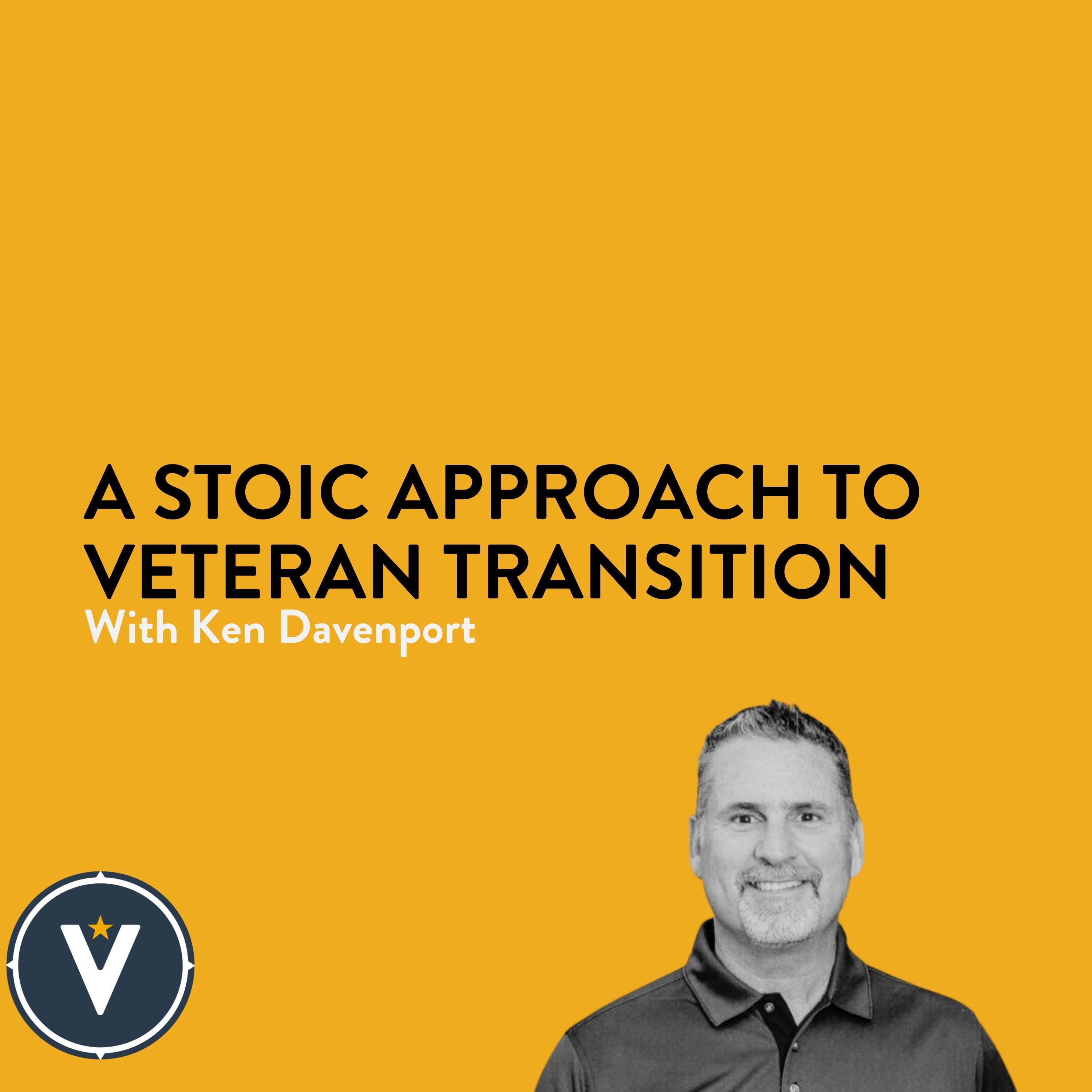 A Stoic Approach to Veteran Transition With Ken Davenport episode artwork