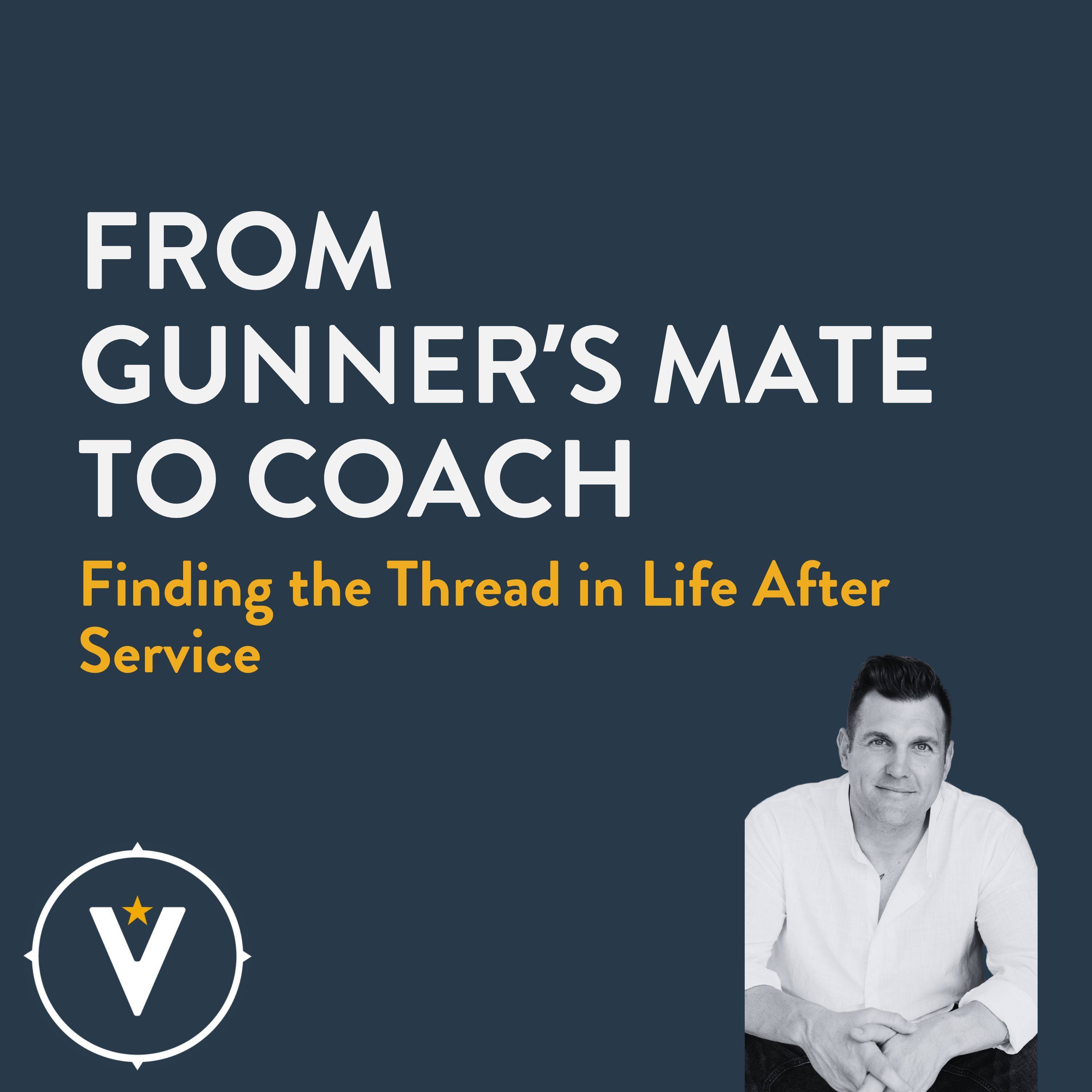 From Gunner’s Mate to Coach: Finding the Thread in Life After Service episode artwork