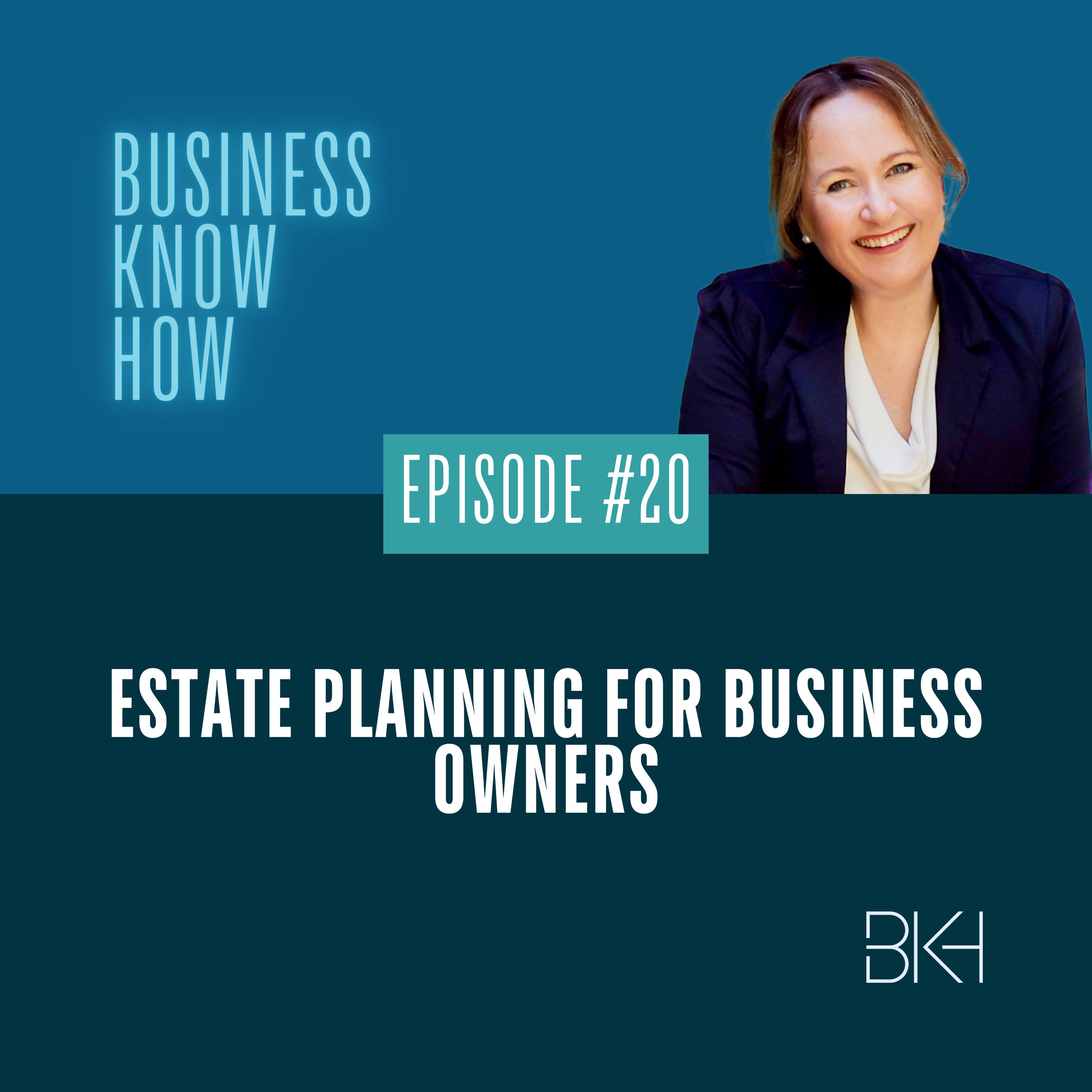 20 - Estate planning for business owners episode artwork