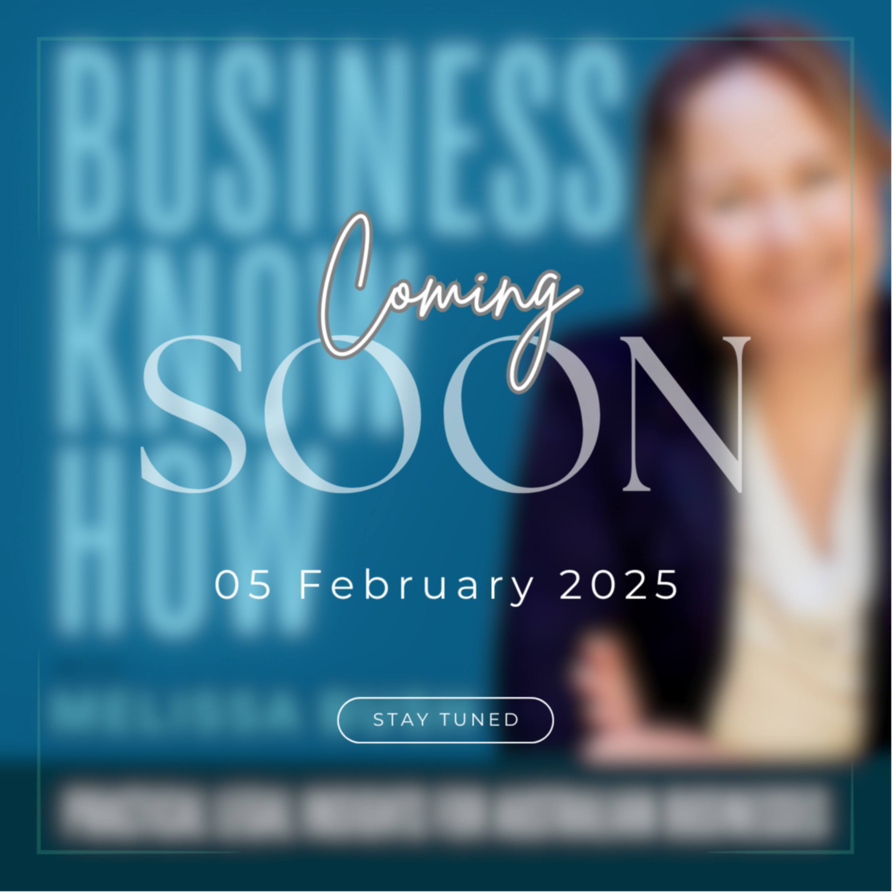 Coming soon - the Business Know How podcast episode artwork