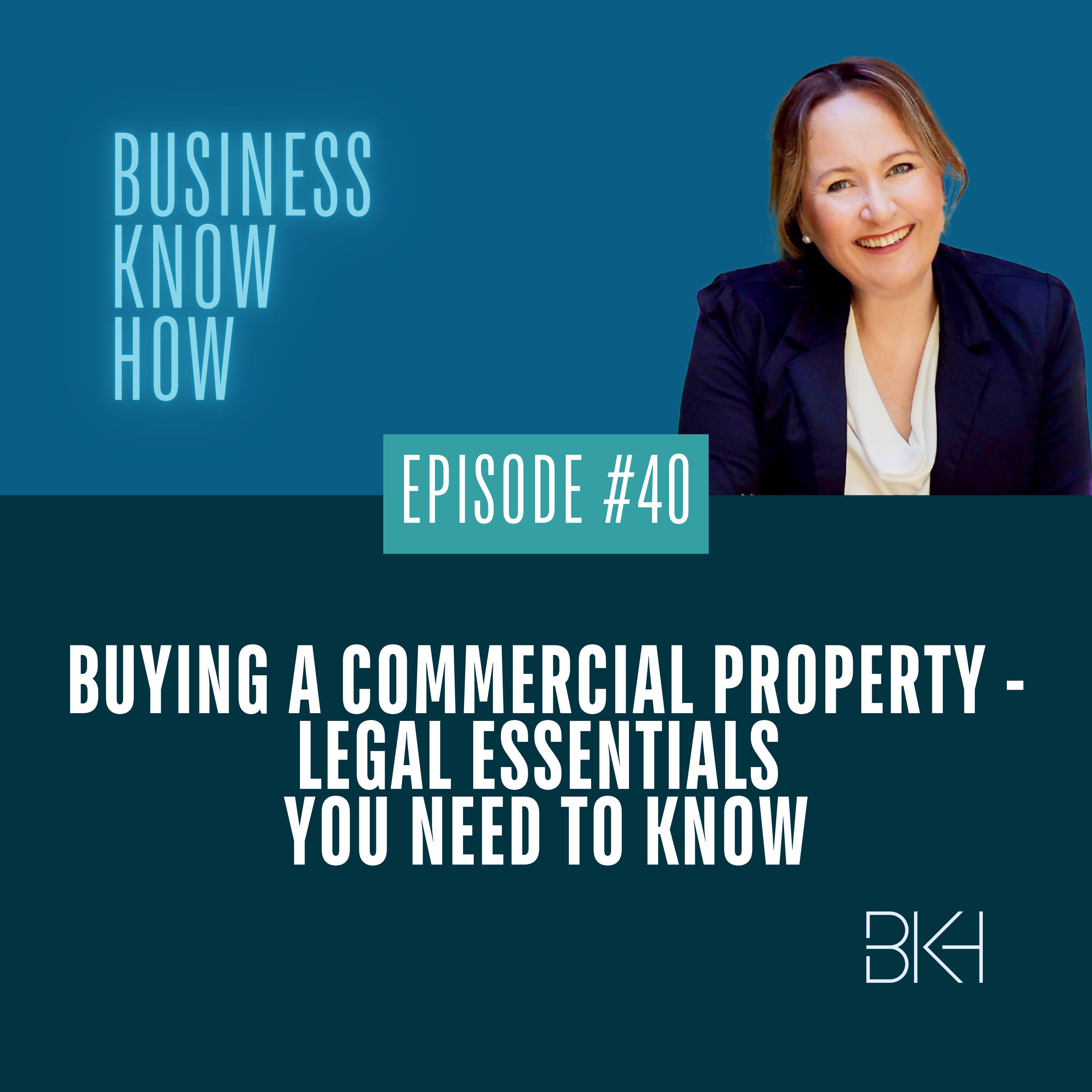 40 - Buying a commercial property - legal essentials you need to know episode artwork