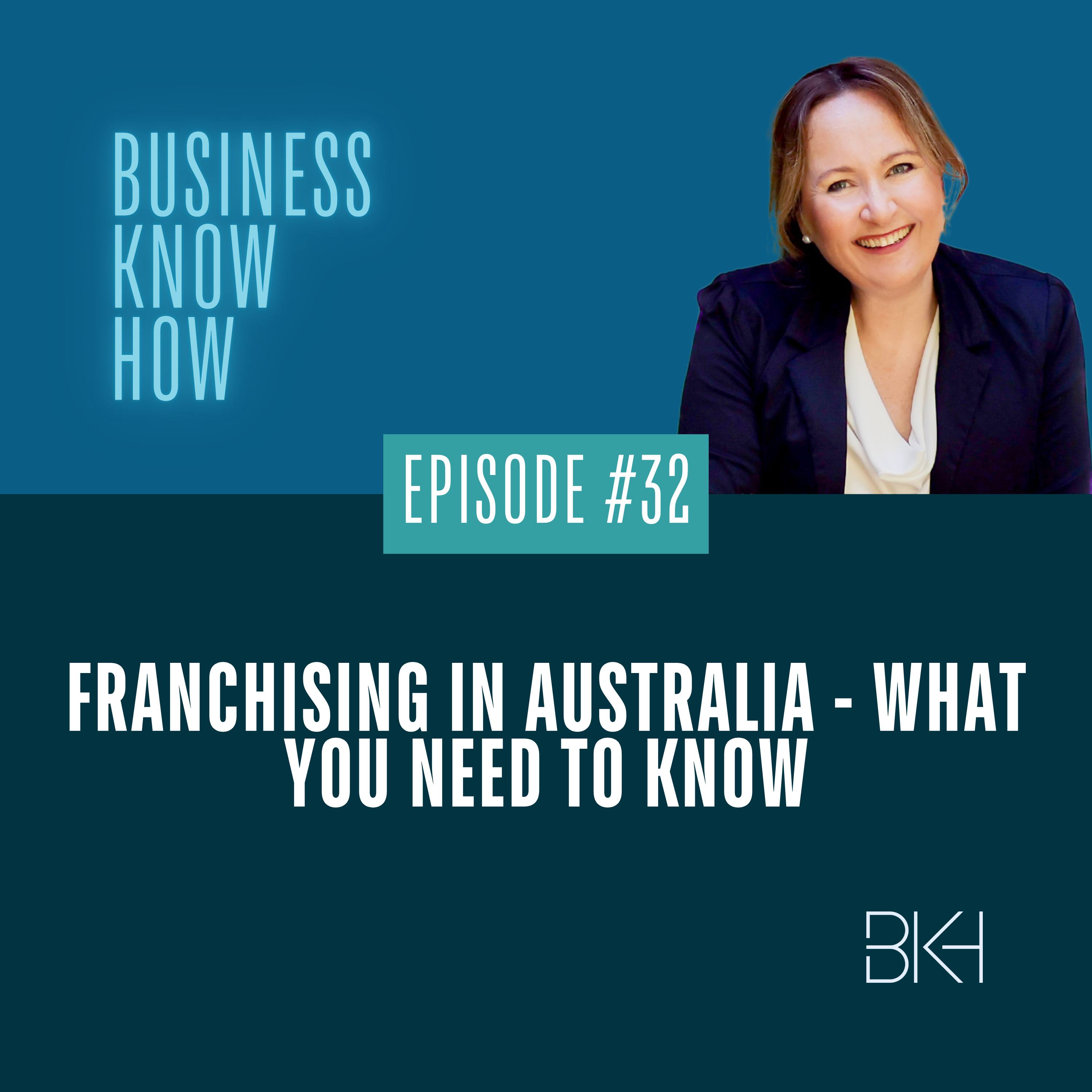 32 - Franchising in Australia - what you need to know episode artwork