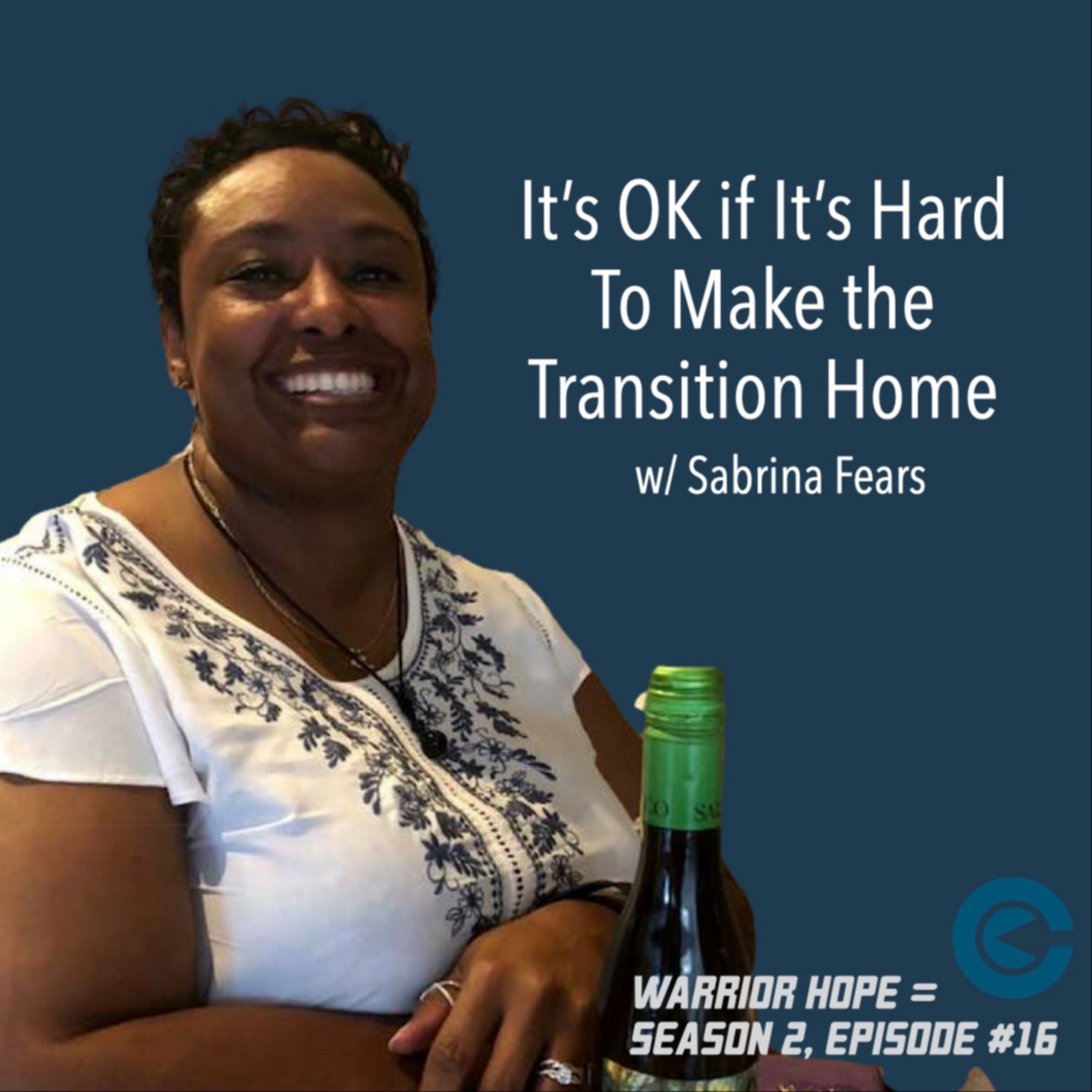 It’s OK if it’s hard to make the transition home (Sabrina Fears) | S2E16