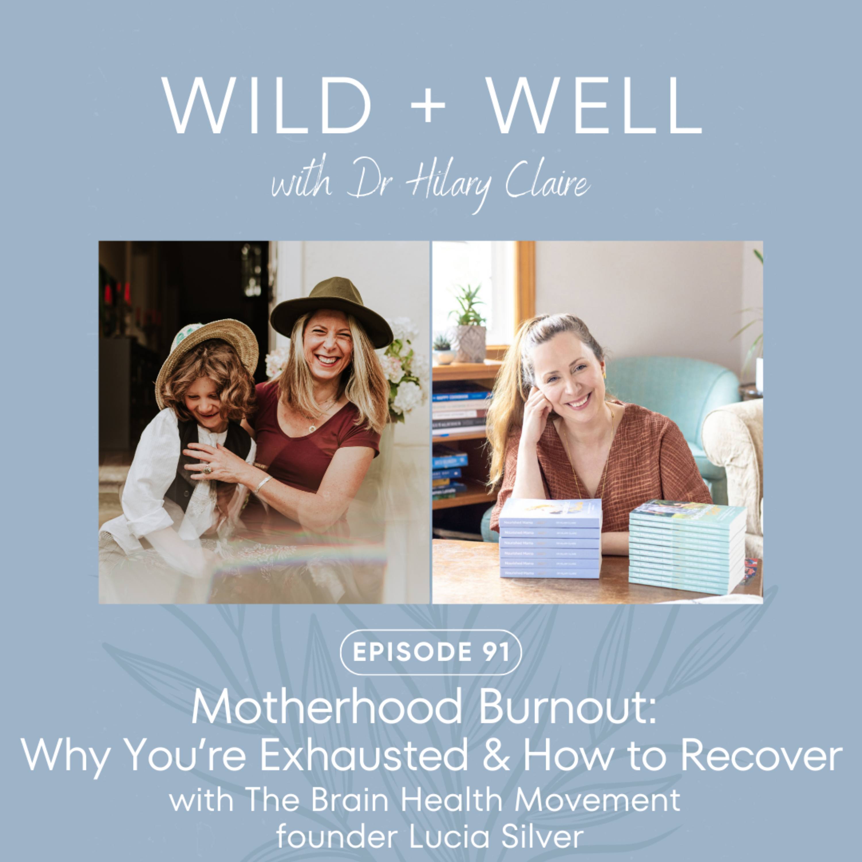 Episode 91 - Motherhood Burnout: Why You’re Exhausted & How to Recover episode artwork