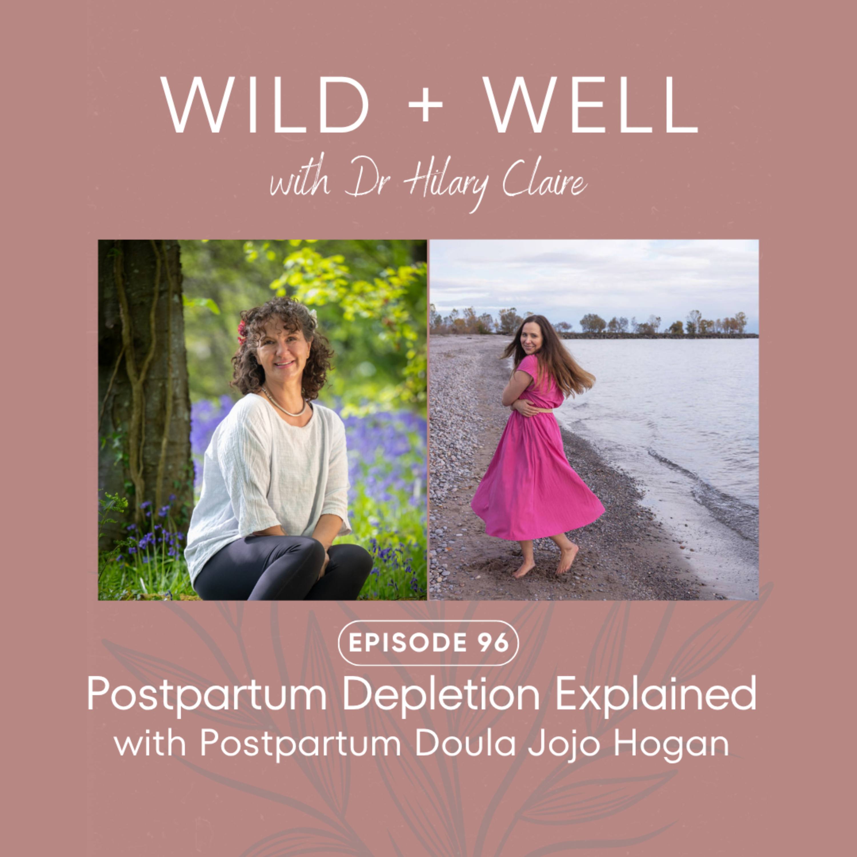 Play Postpartum Depletion Explained with Postpartum Doula Jojo Hogan | Episode 96