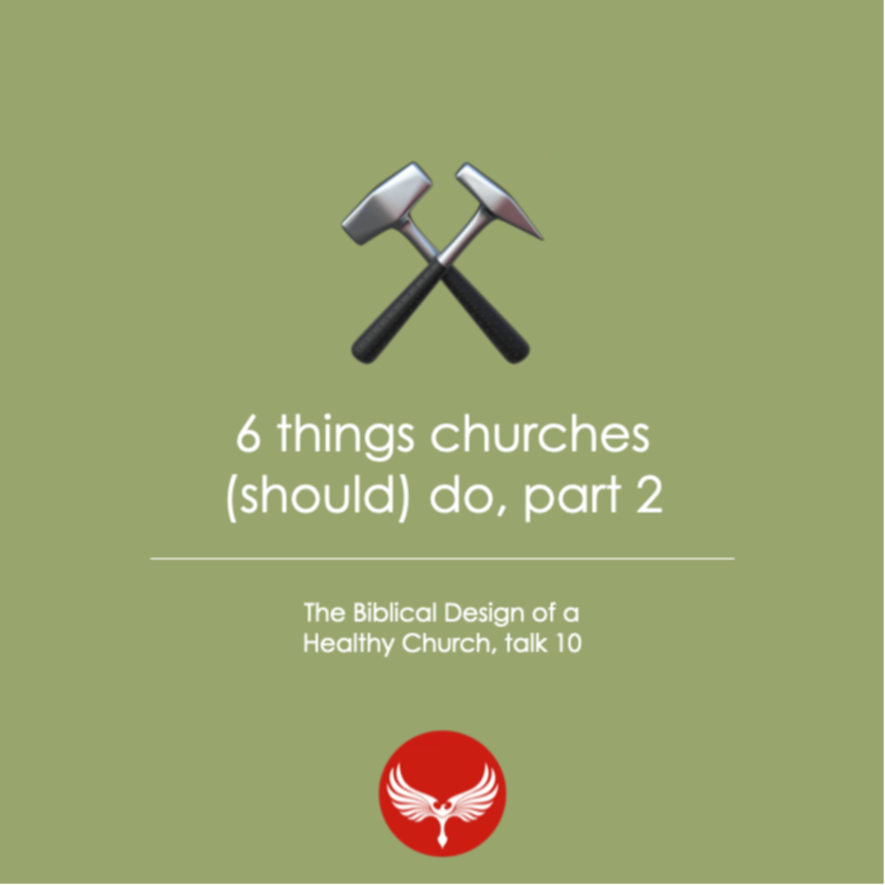 6 things churches (should) do (part 2)