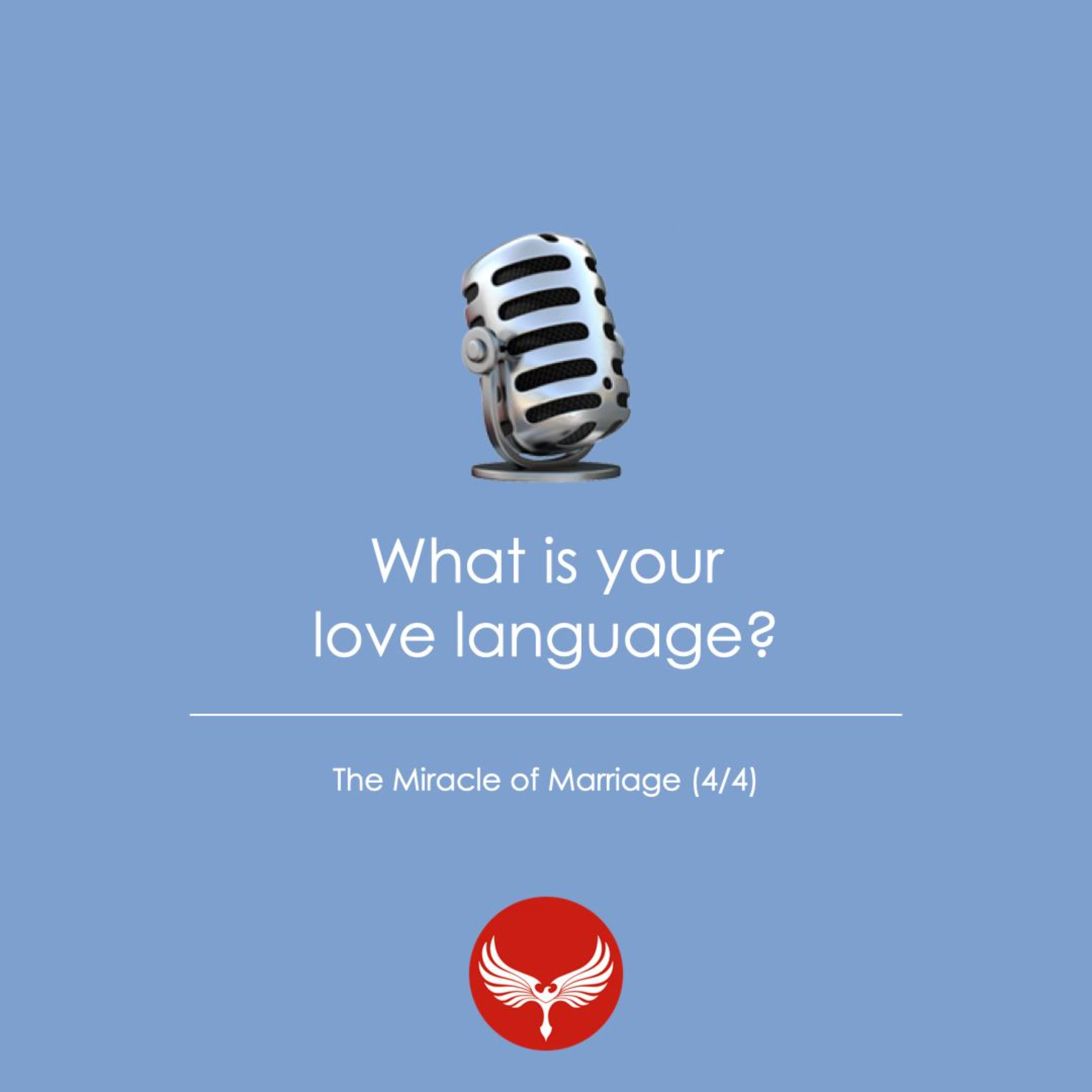 26 | What is your love language? | Miracle of Marriage 4