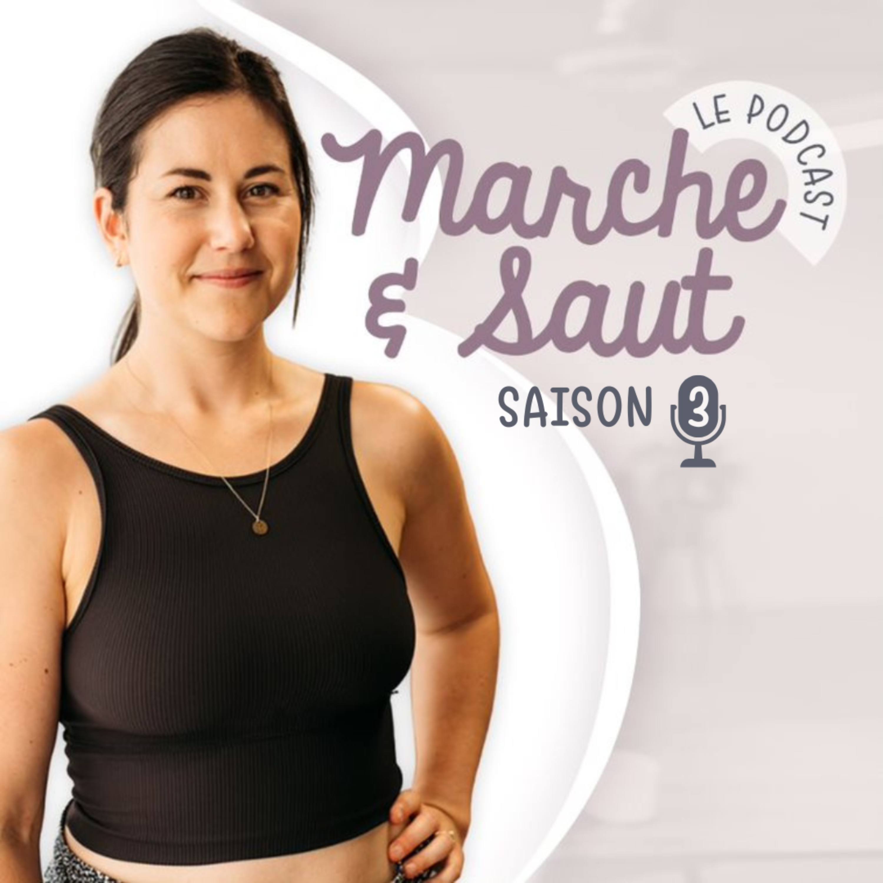 Podcast Marche & Saut