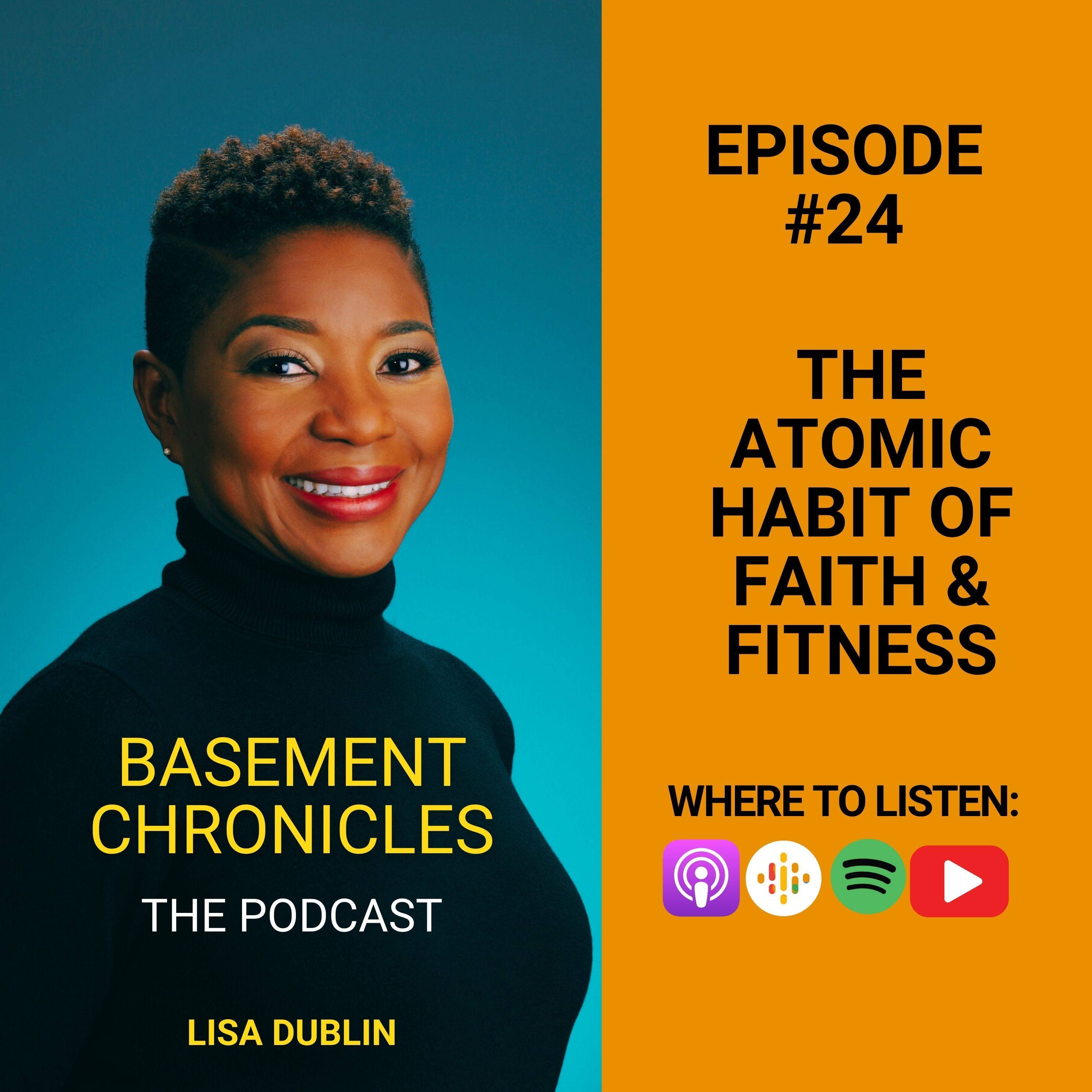 Basement Chronicles #24: The Atomic Habit of Faith & Fitness episode artwork