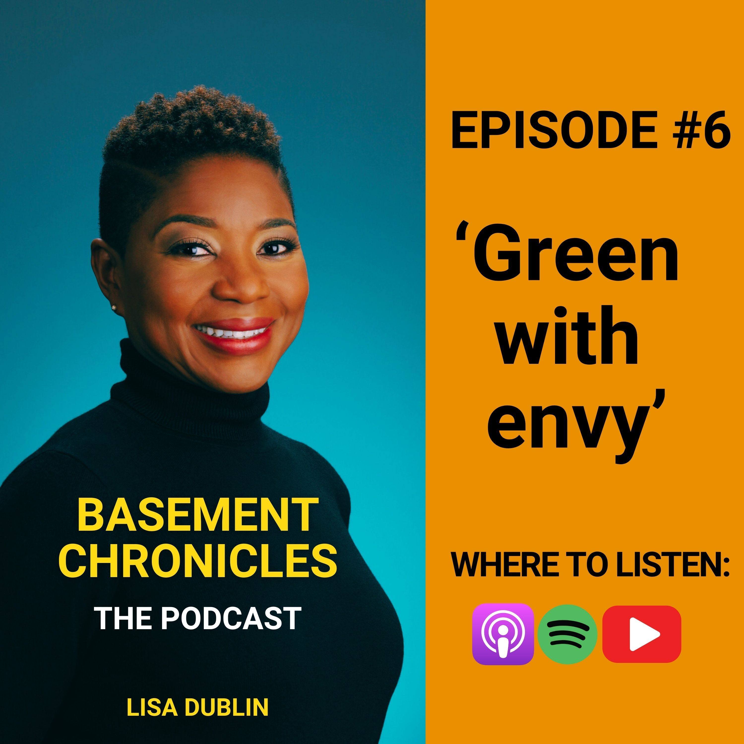 Basement Chronicles #6: Green With Envy episode artwork