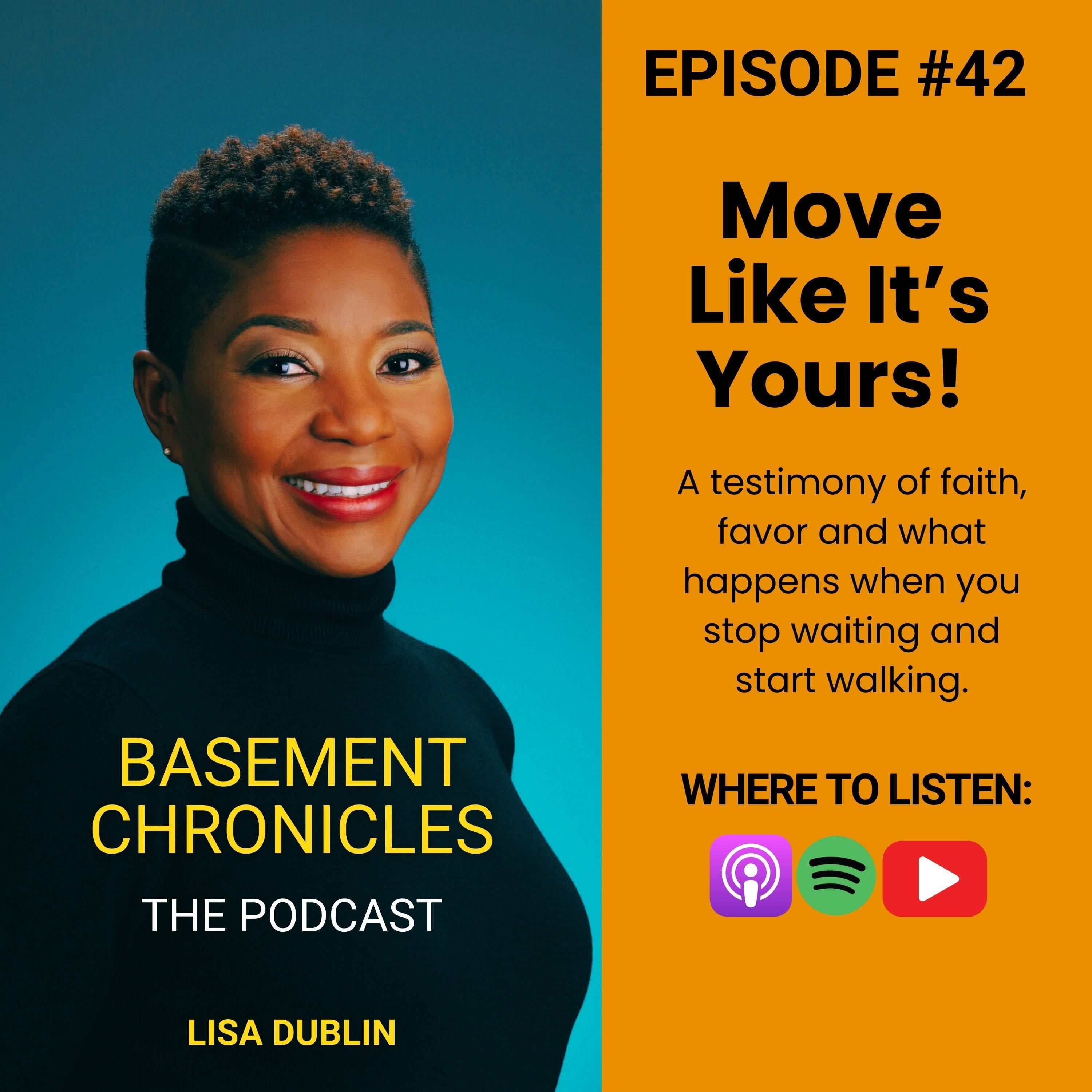 Basement Chronicles #42: Move Like Its Yours!