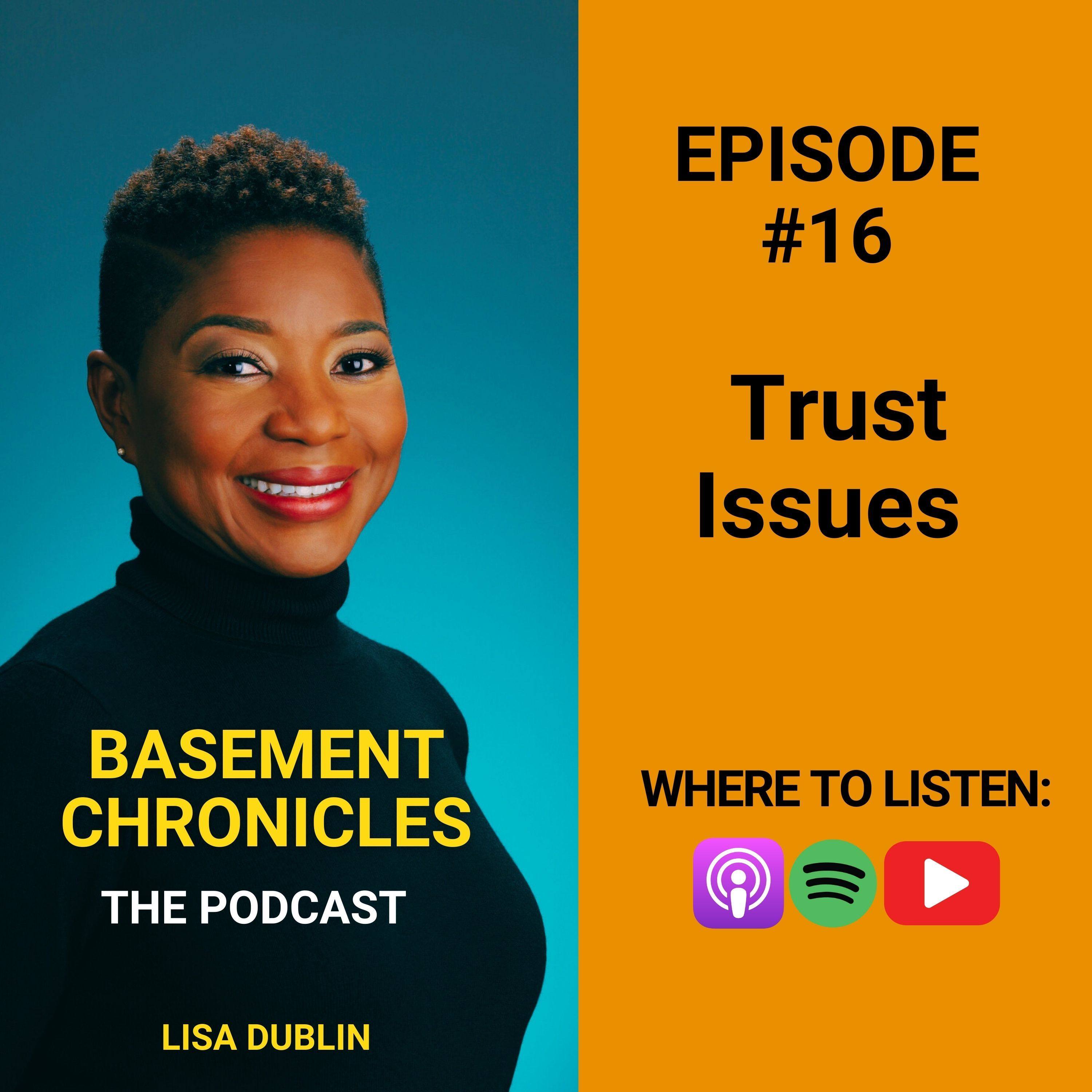 Basement Chronicles #16: Trust Issues