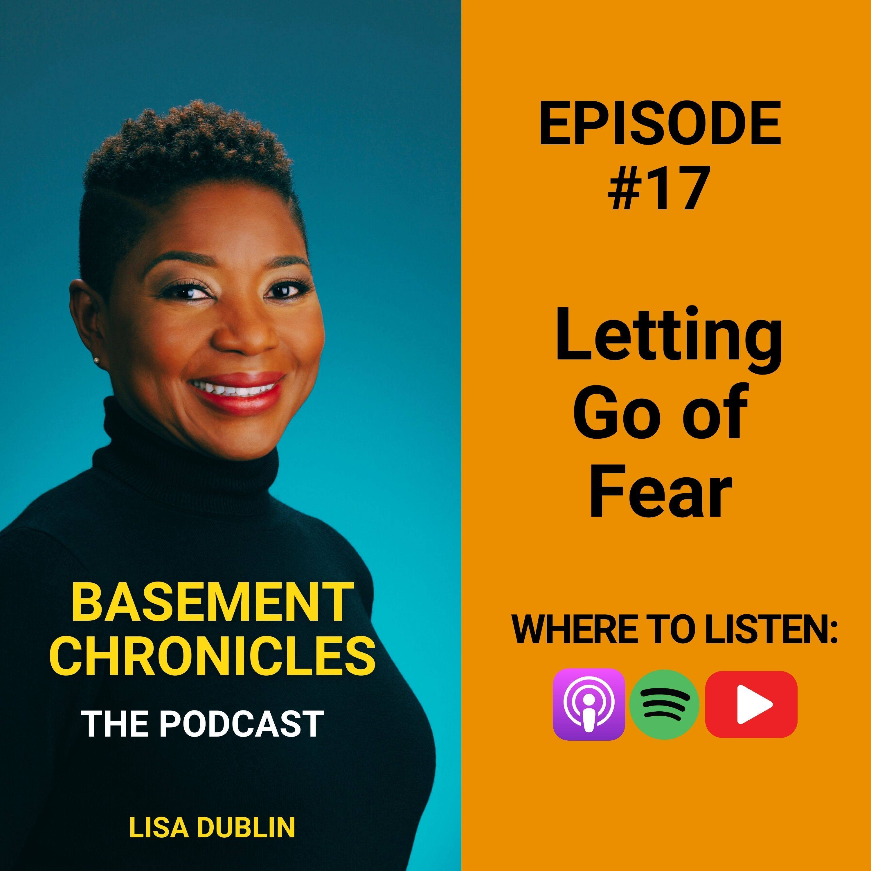 Basement Chronicles #17: Letting Go of My Fear episode artwork
