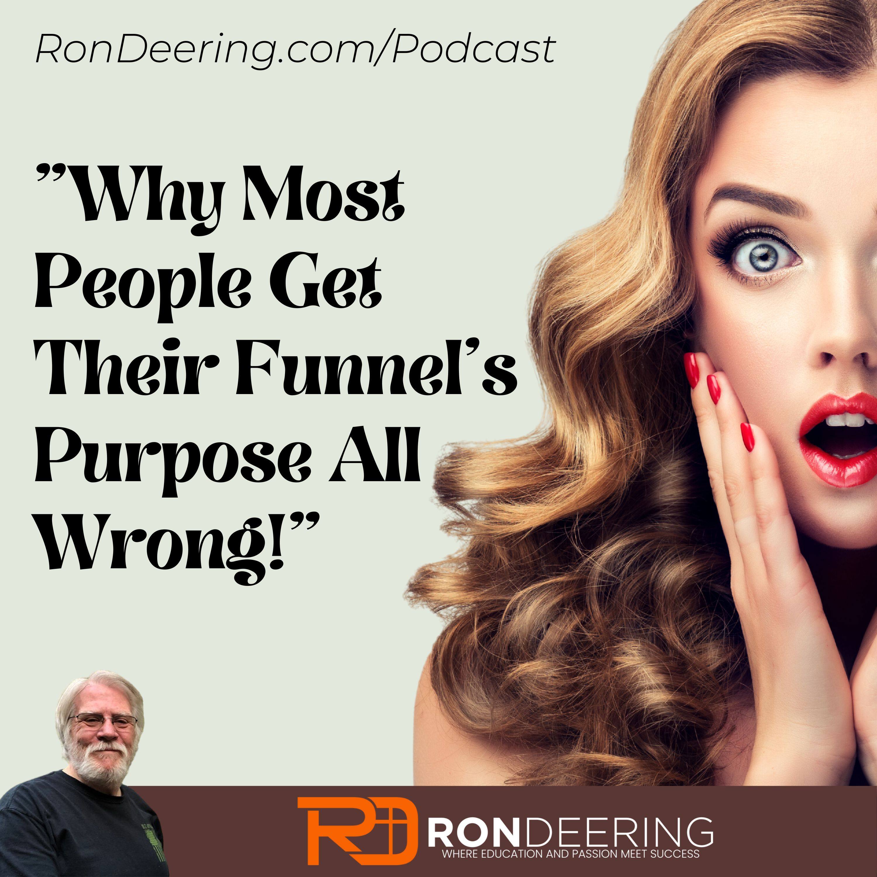 "Why Most People Get Their Funnel's Purpose All Wrong!" episode artwork