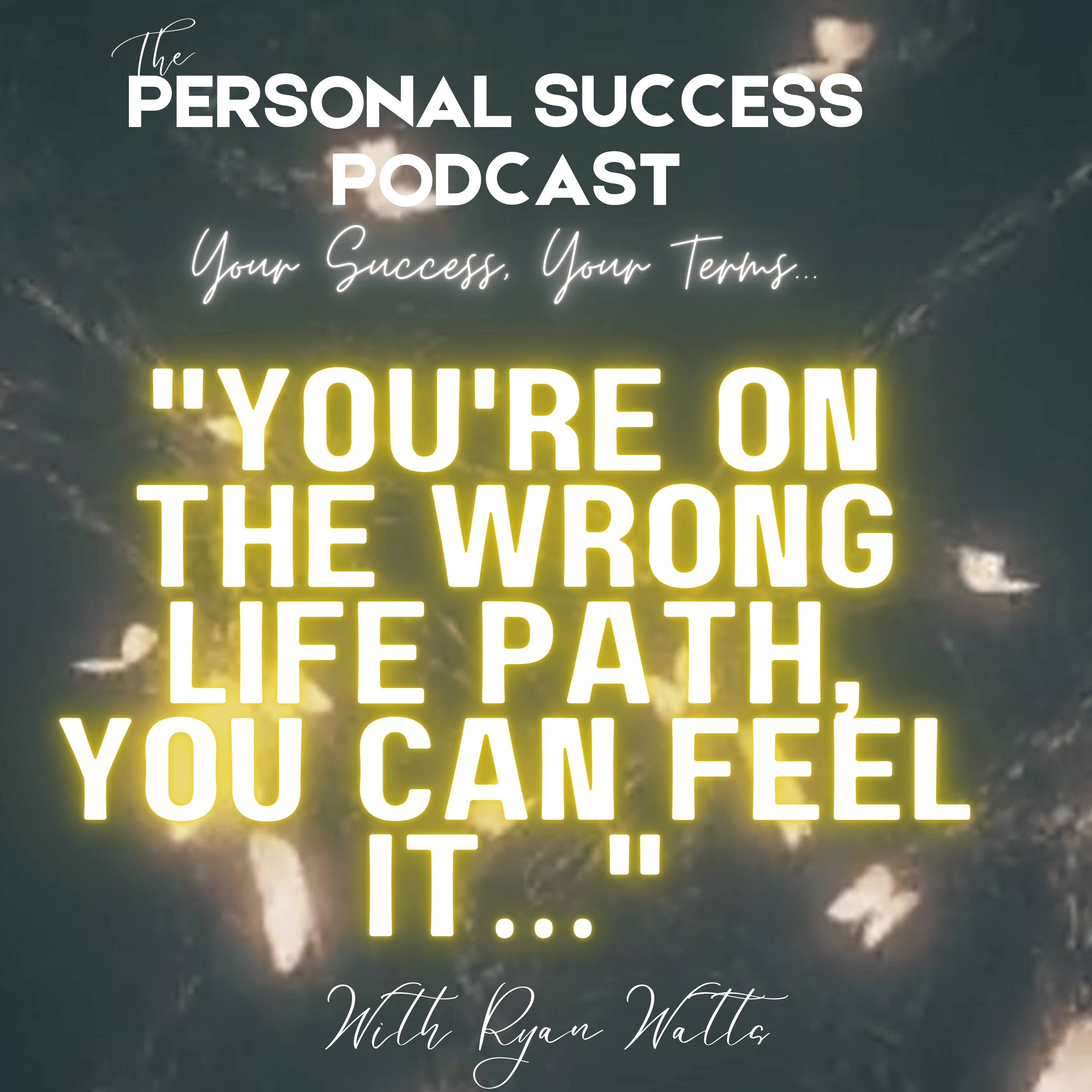 #29 - "You're on the wrong life path, you can feel it…" episode artwork