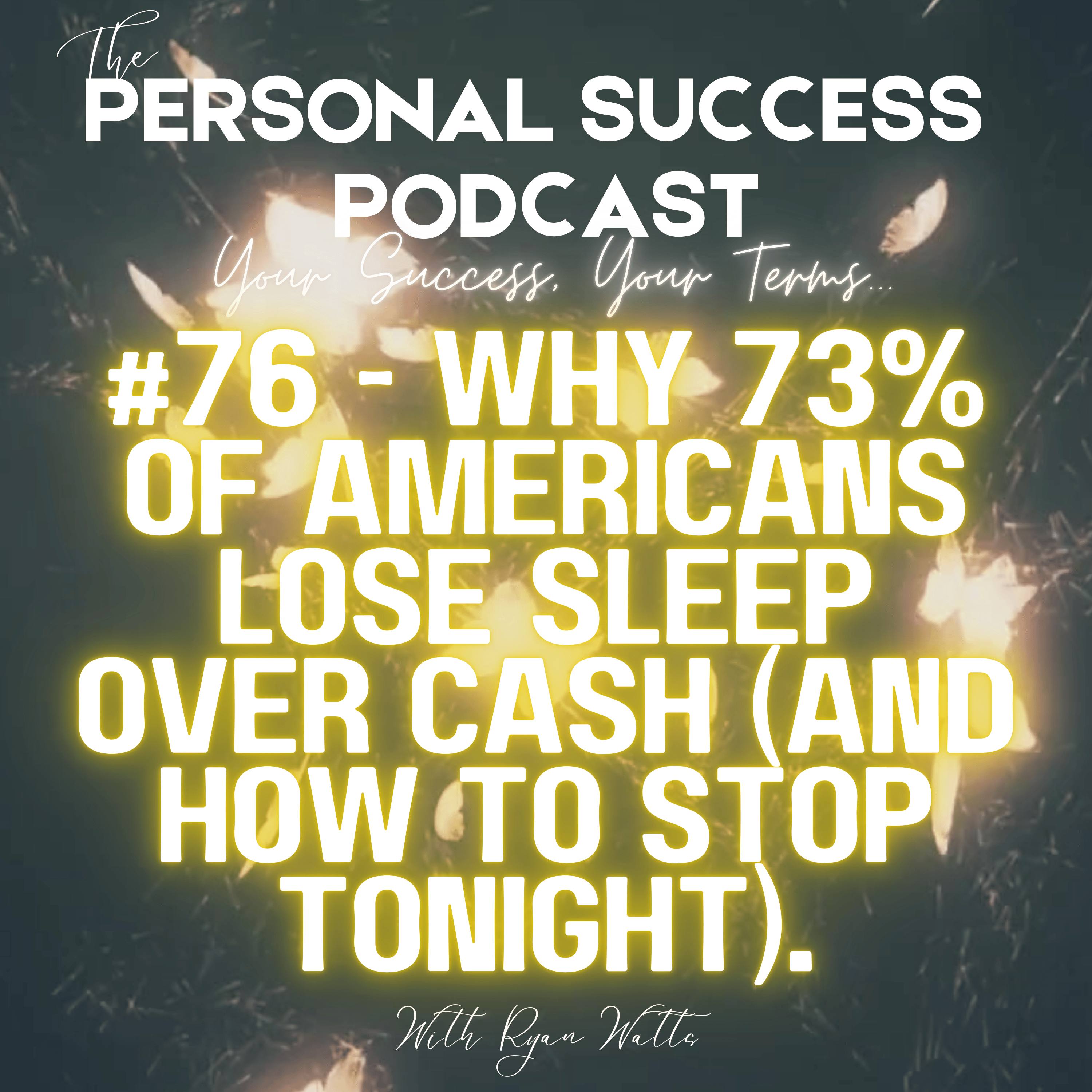 #76 - Why 73% of Americans Lose Sleep Over Cash (and How to Stop Tonight) episode artwork