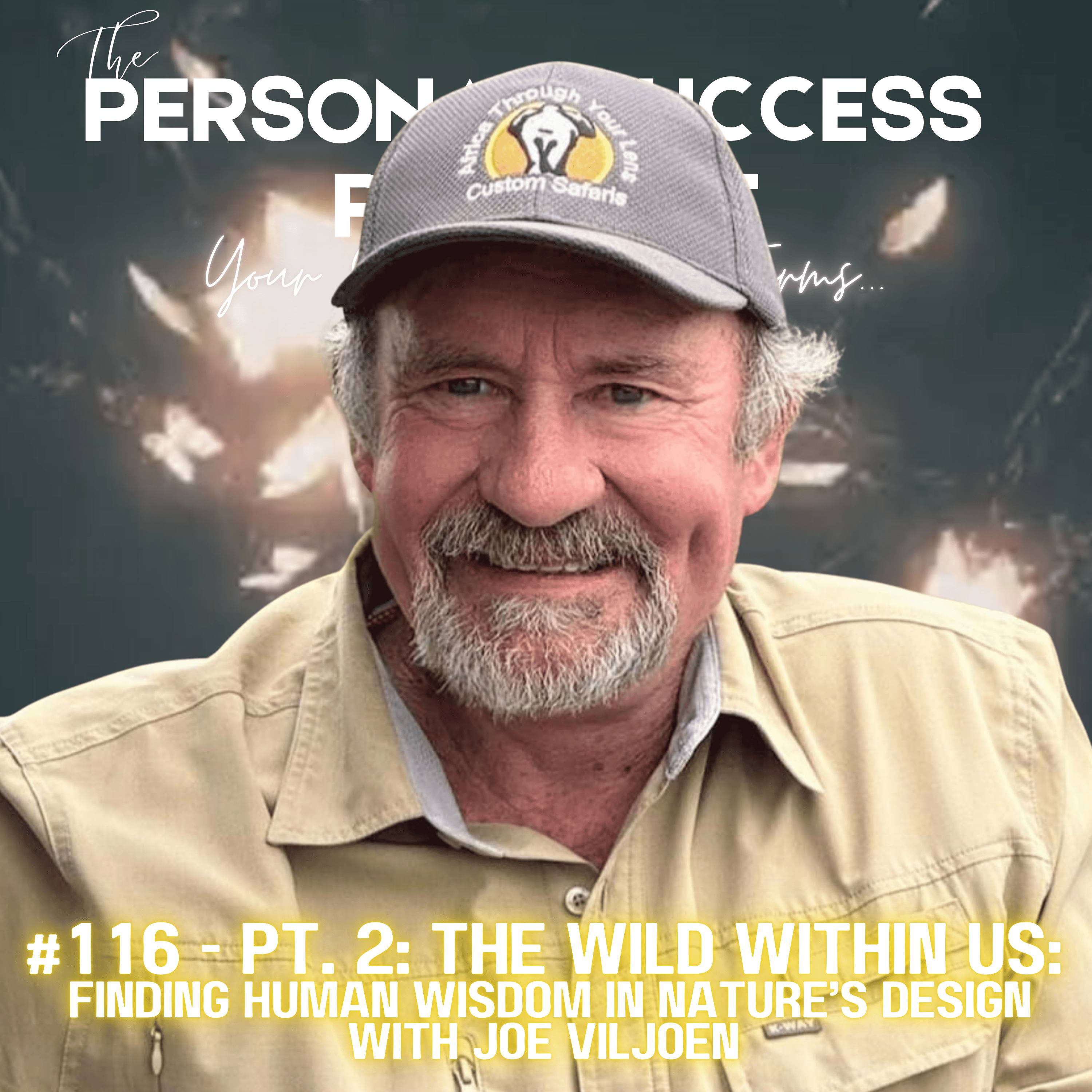 #116 - Pt. 2: The Wild Within Us:  Finding Human Wisdom in Nature’s Design with Joe Viljoen episode artwork