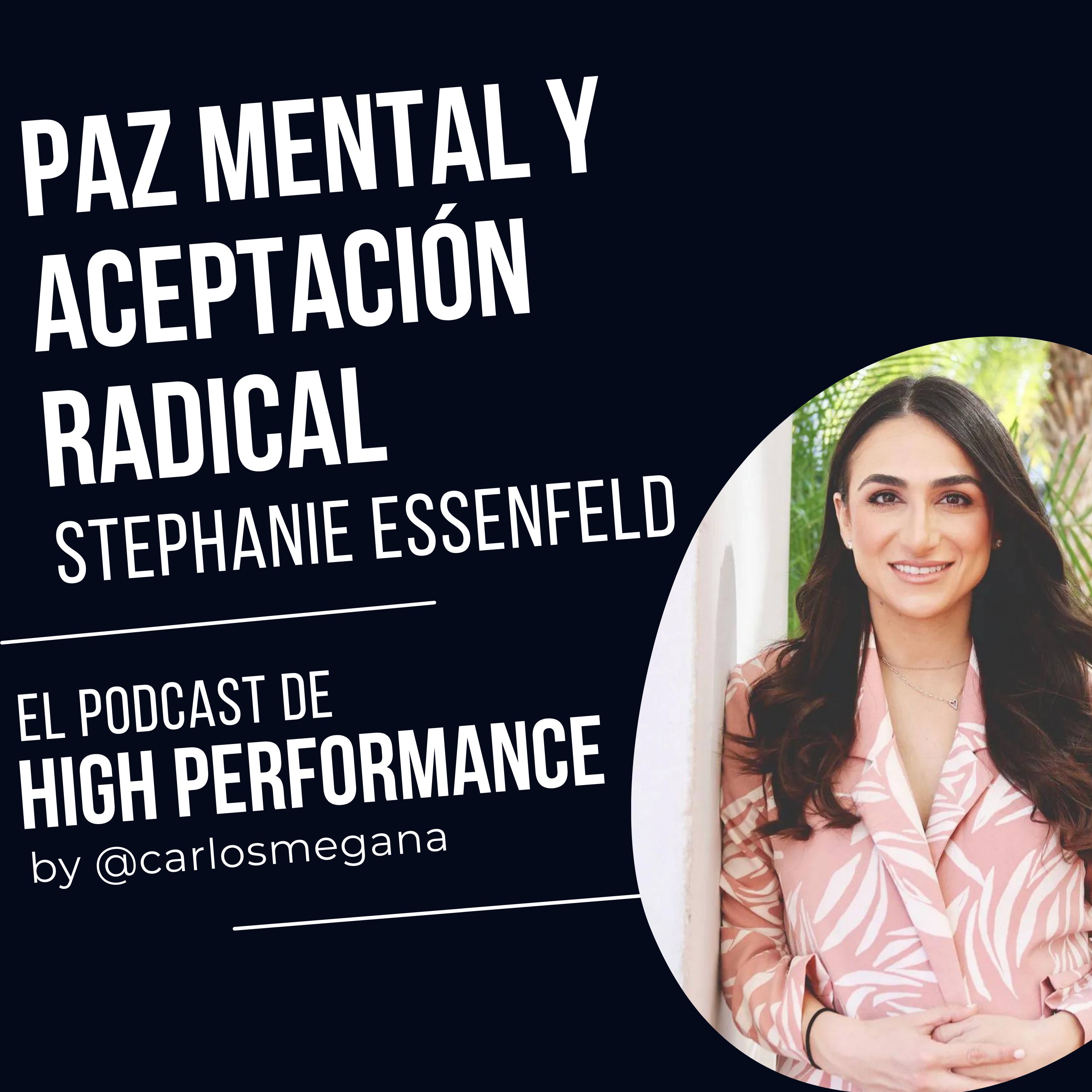 Paz Mental y Aceptación Radical con Stephanie Essenfeld