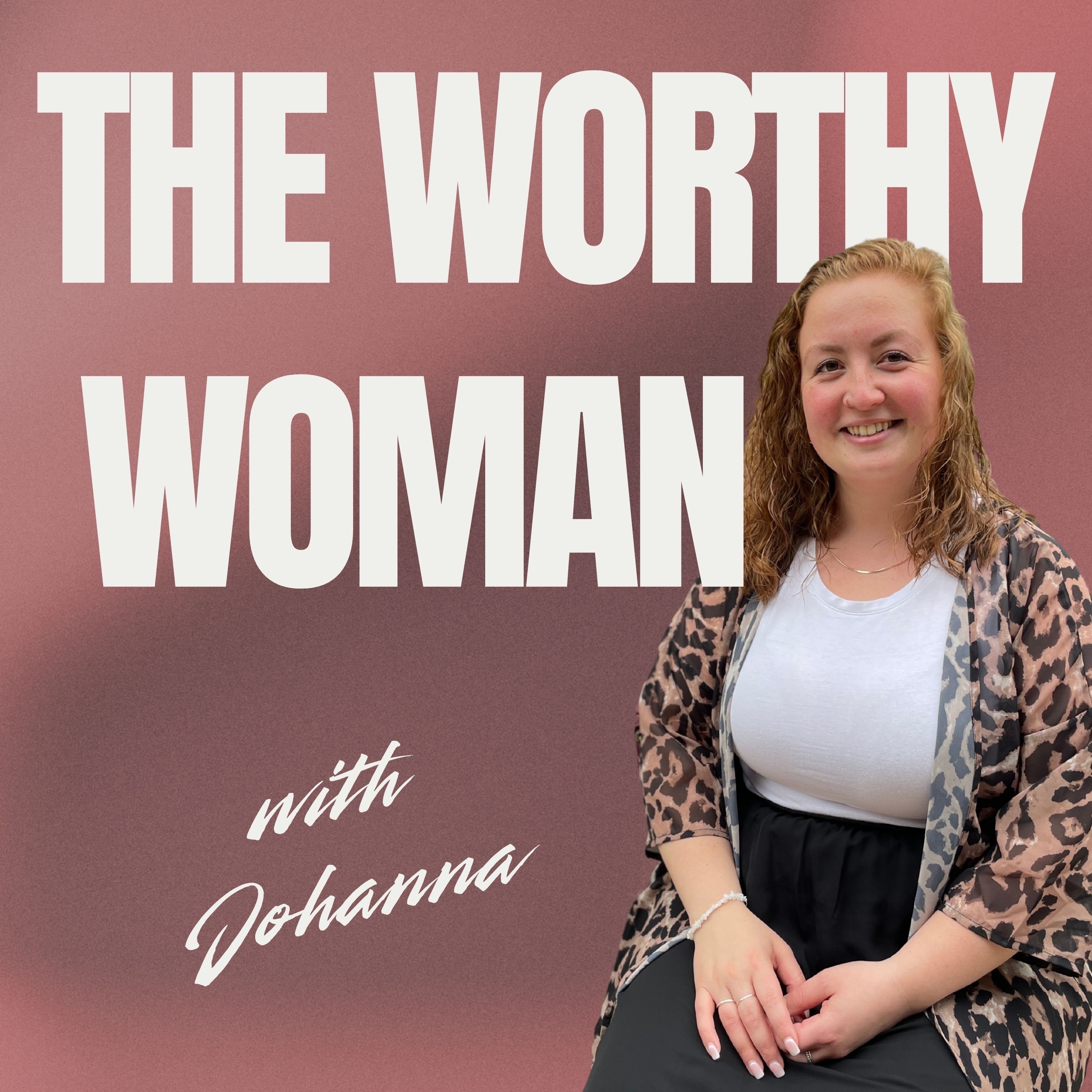 The Worthy Woman Podcast
