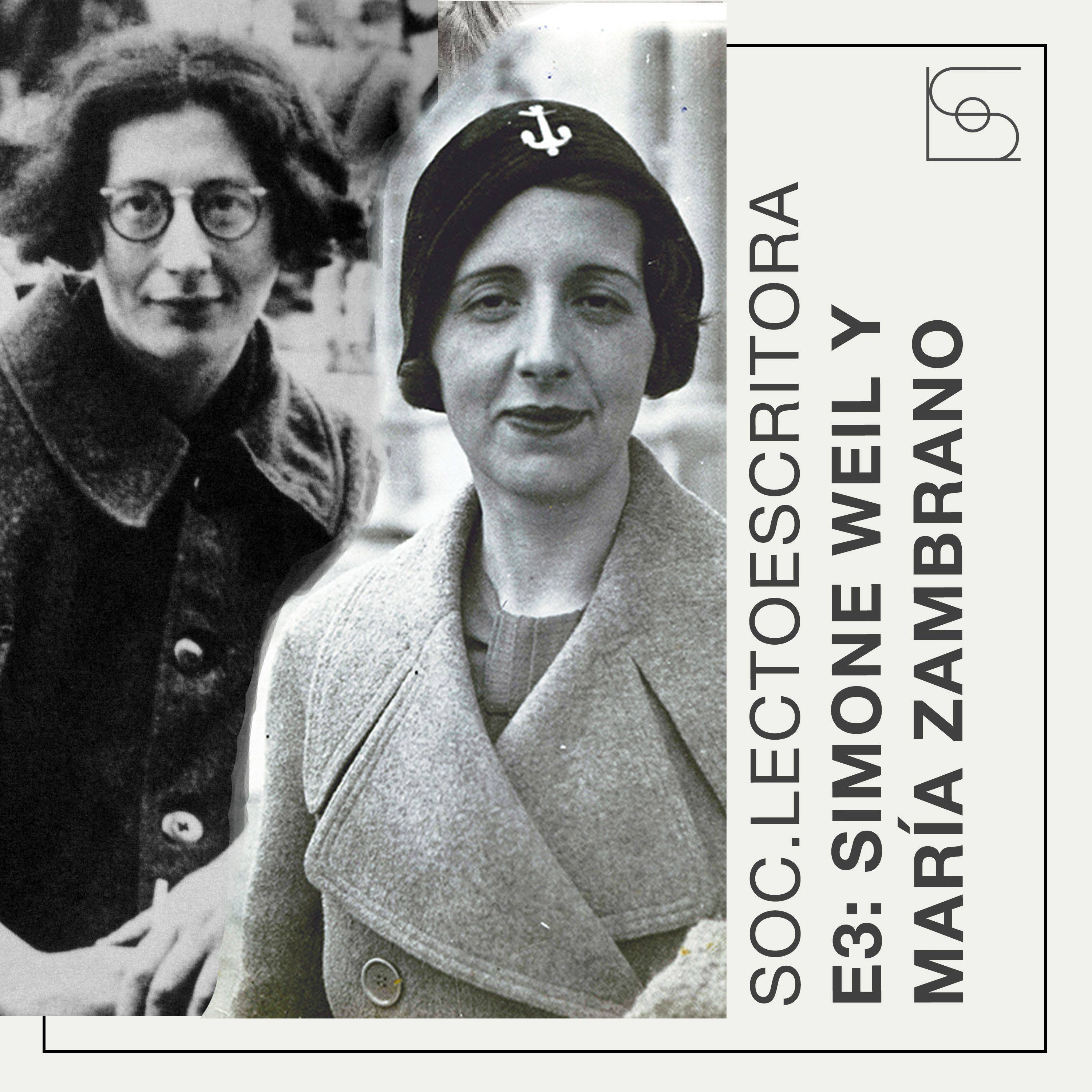 Episodio 3: Simone Weil y María Zambrano