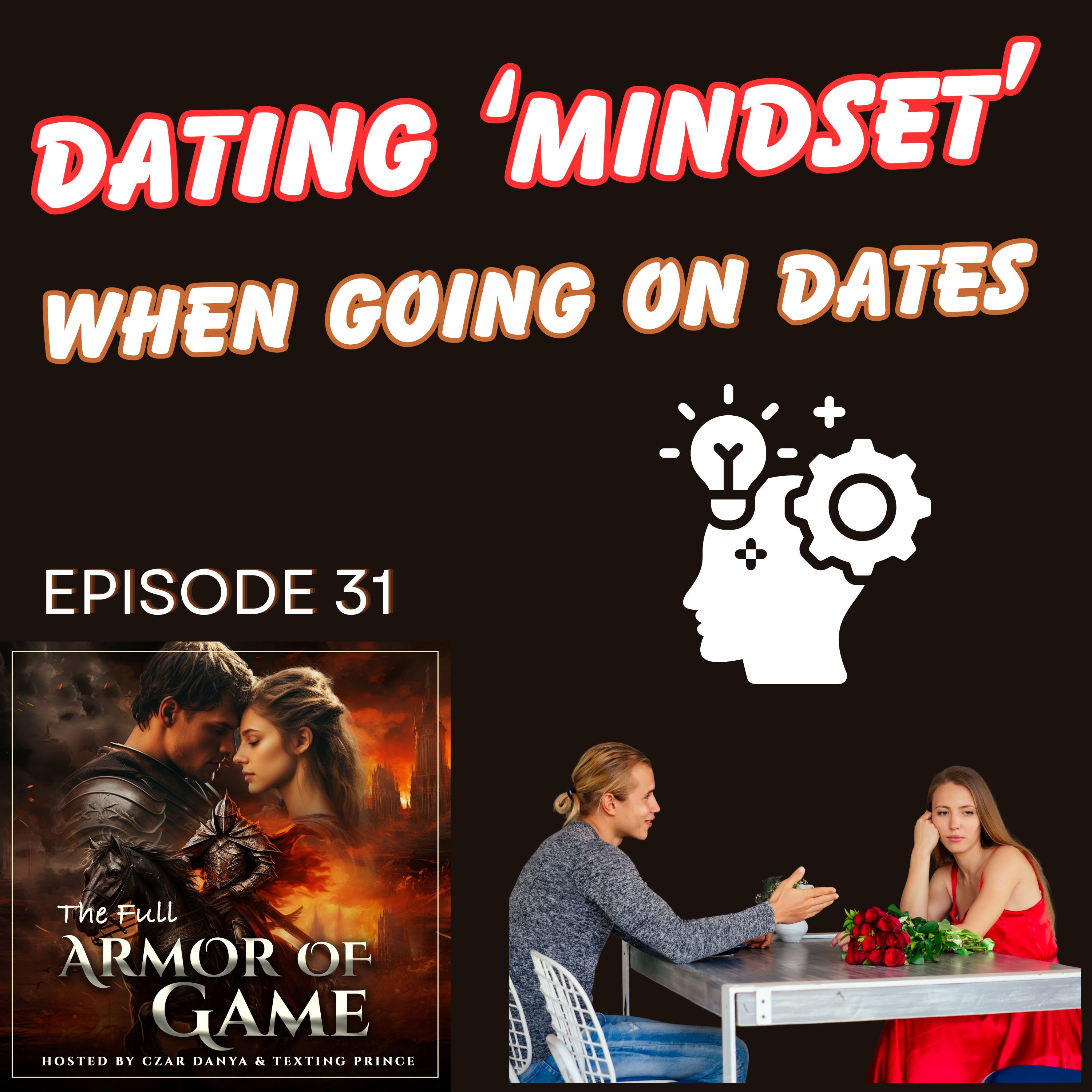 E31 : Your Mindset for Going on Dates episode artwork