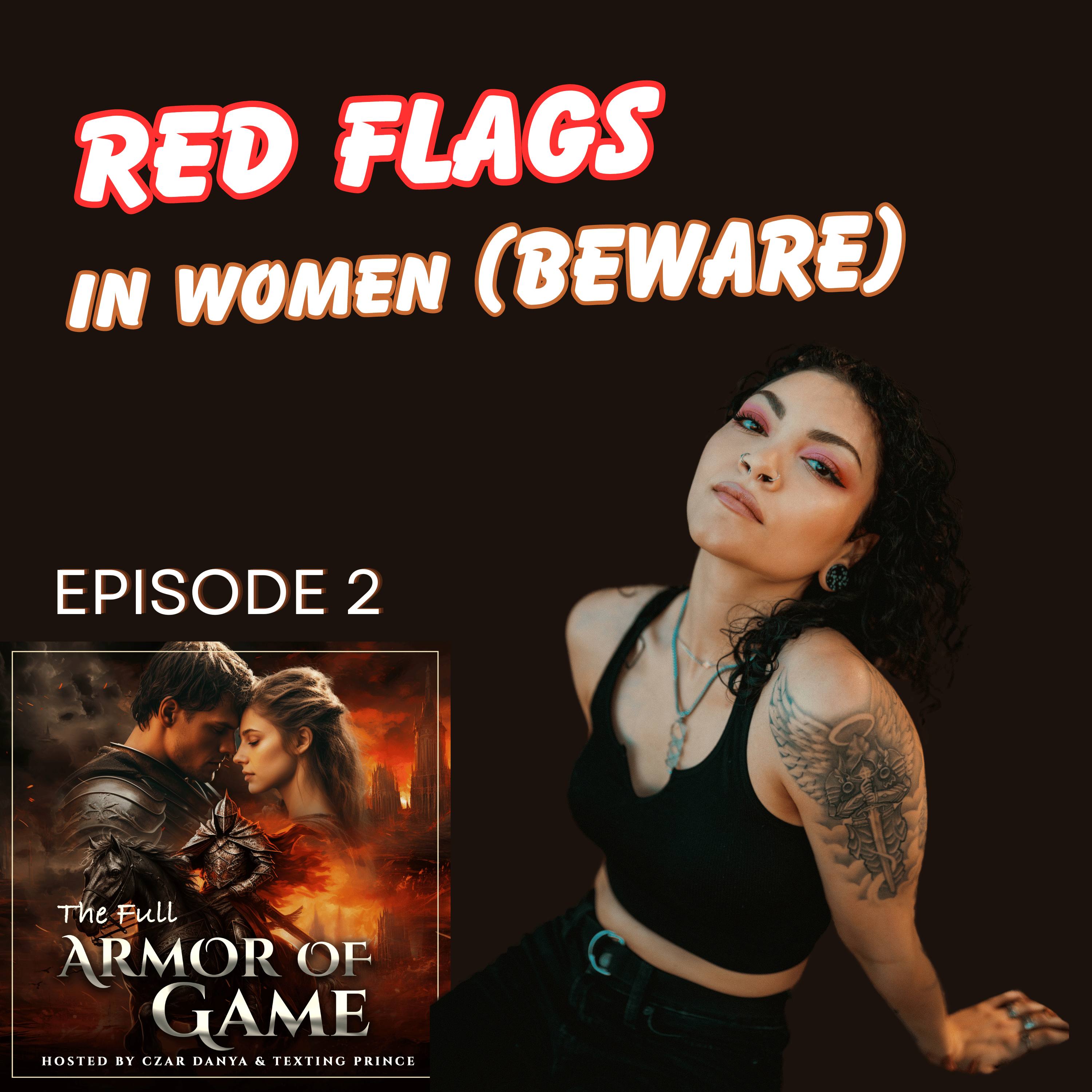 E2 :  RED FLAGS to Watch Out for in Women episode artwork