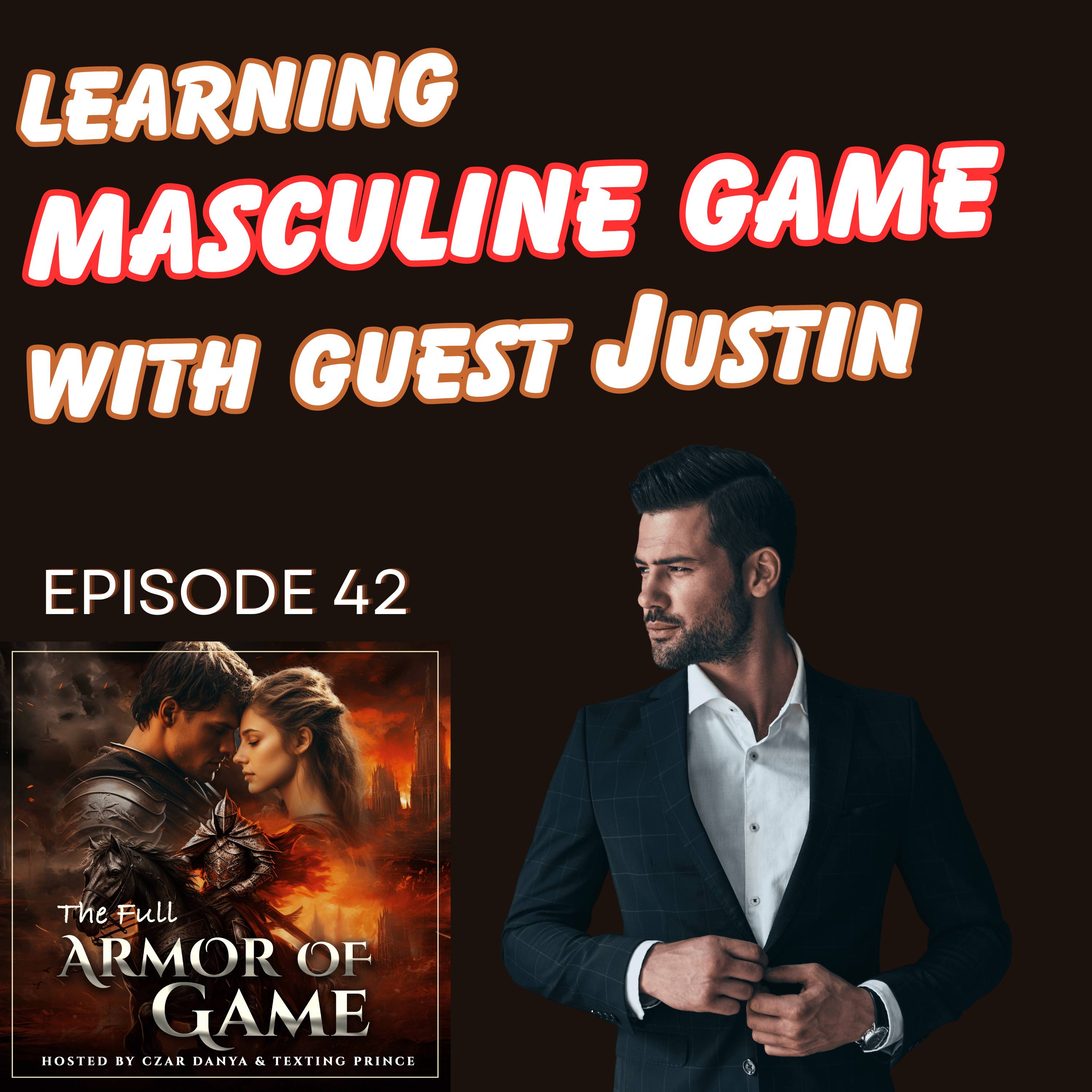 E42 : Learning 'Masculine' Game with Guest Justin episode artwork