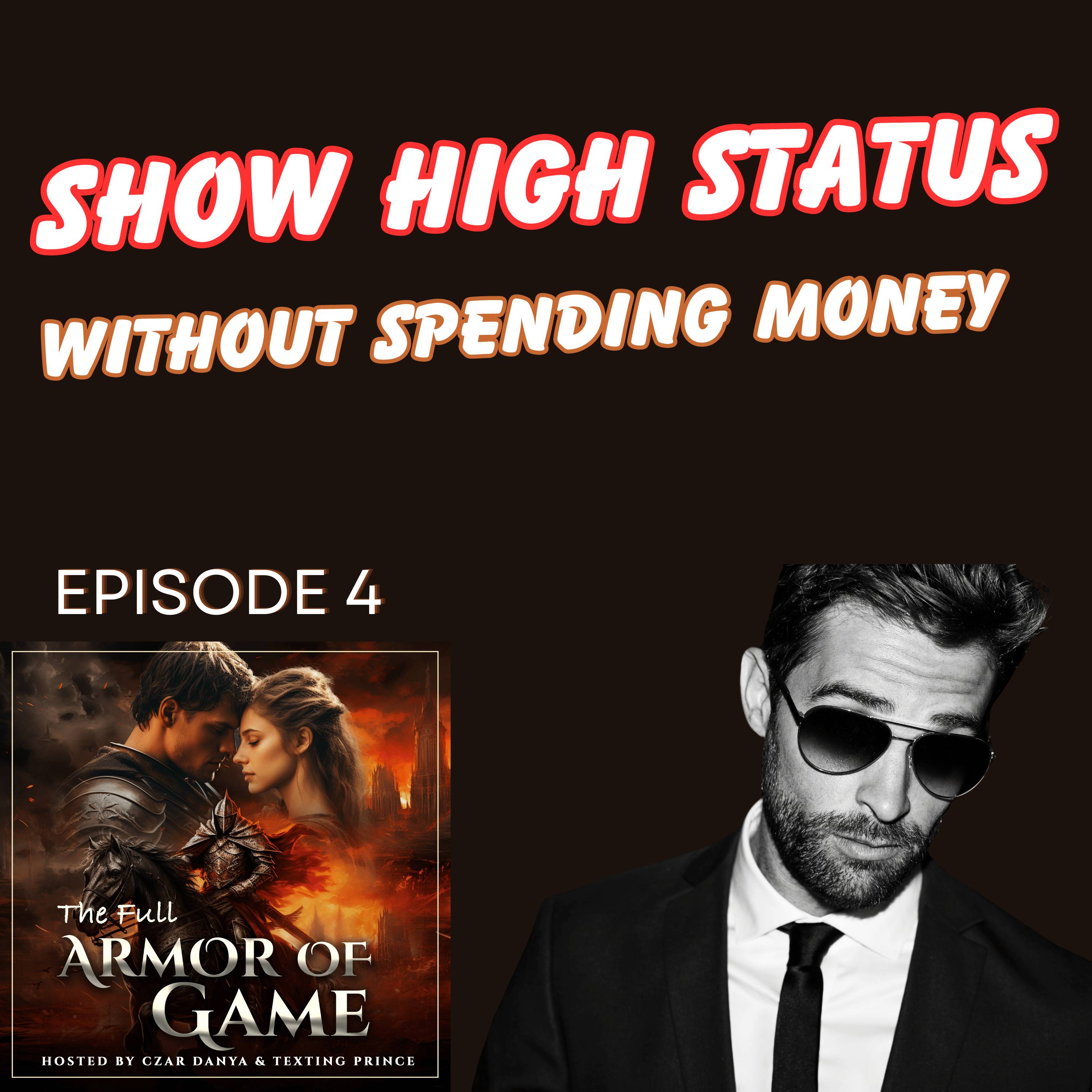 E4: Ways to Show High Status (without money) episode artwork