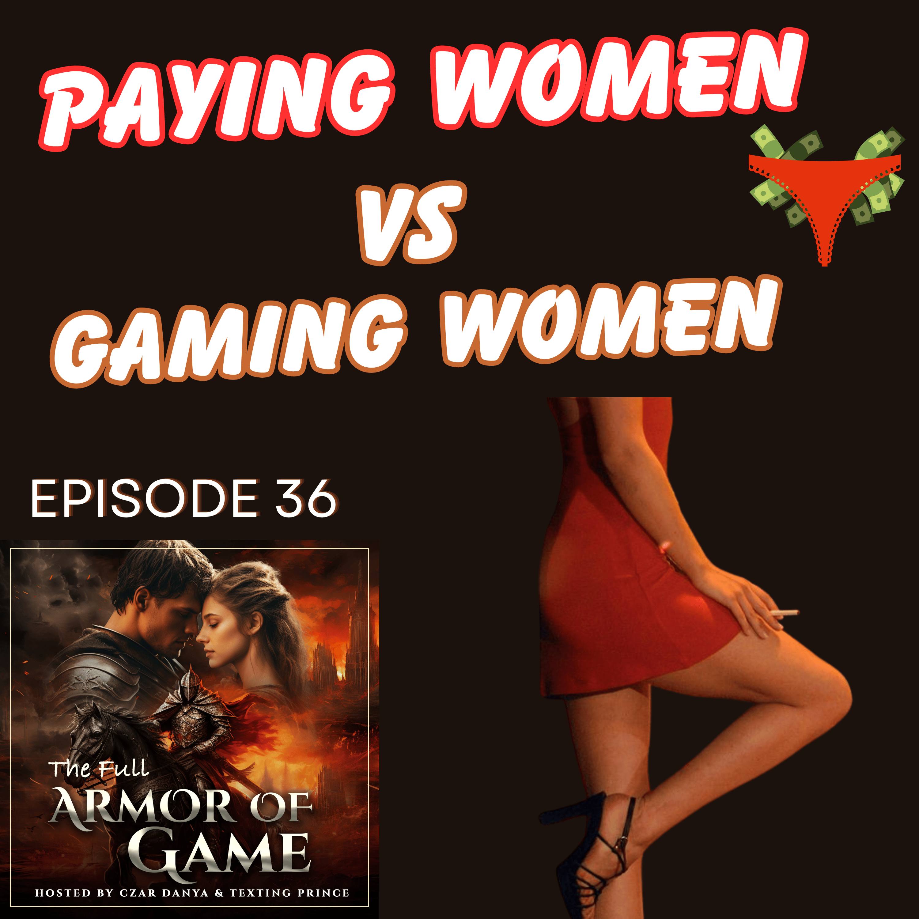 E36 : Paying Women vs Gaming Women episode artwork
