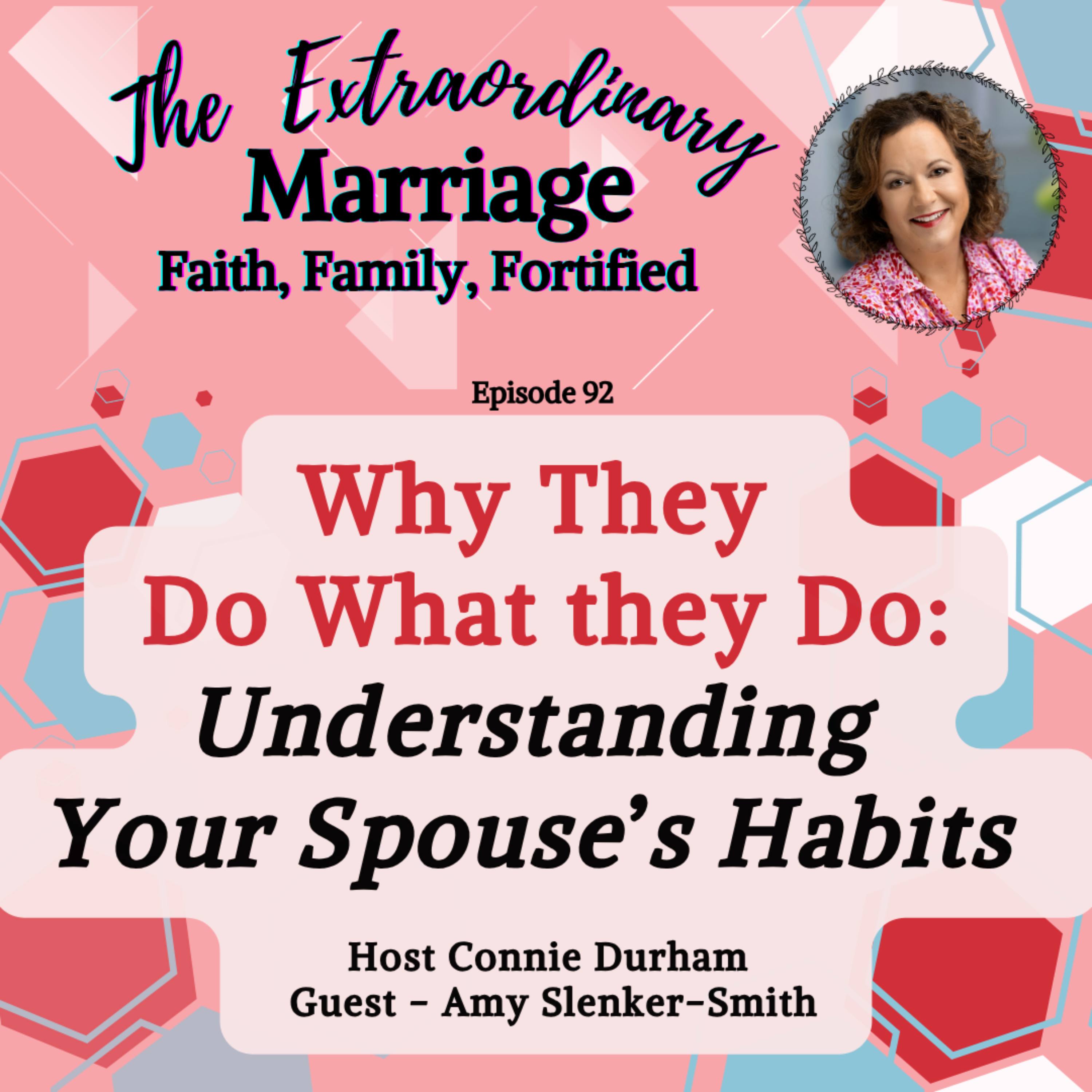 Eps 92 Why They Do What They Do: Understanding Your Spouse’s Habits episode artwork