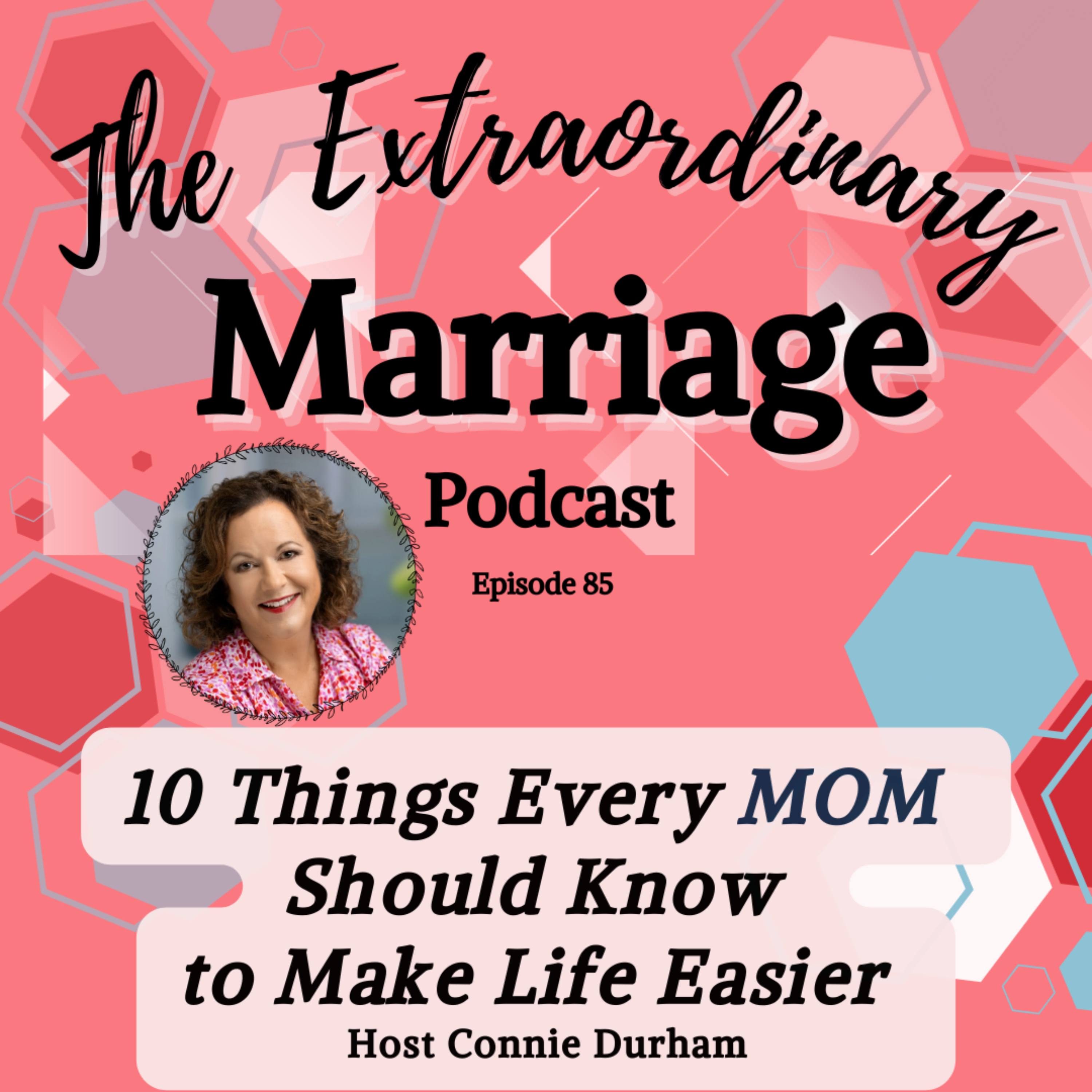 EPS 85 Ten Things Every MOM Should Know to Make Life Easier episode artwork
