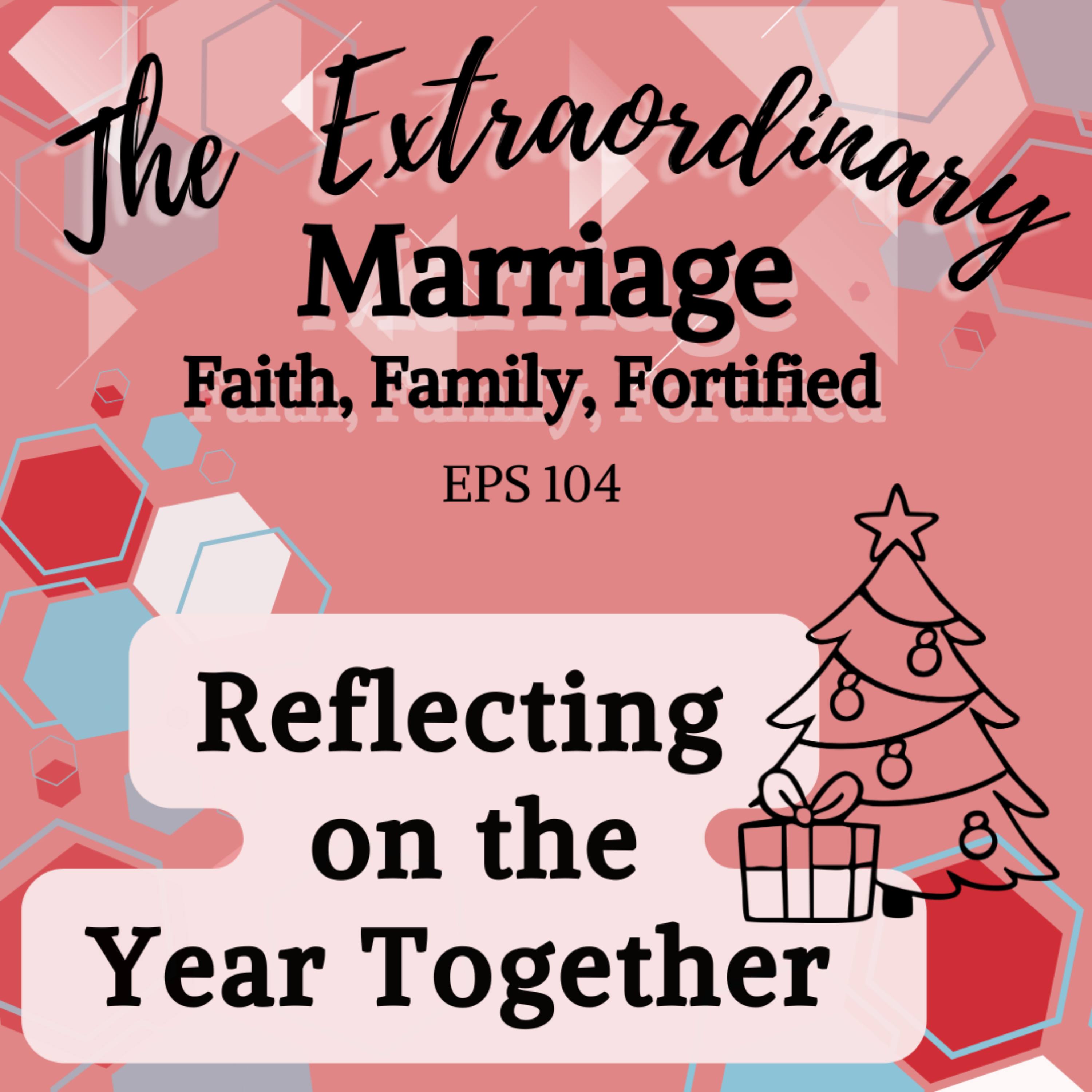 EPS 104 Reflecting on the Year Together episode artwork