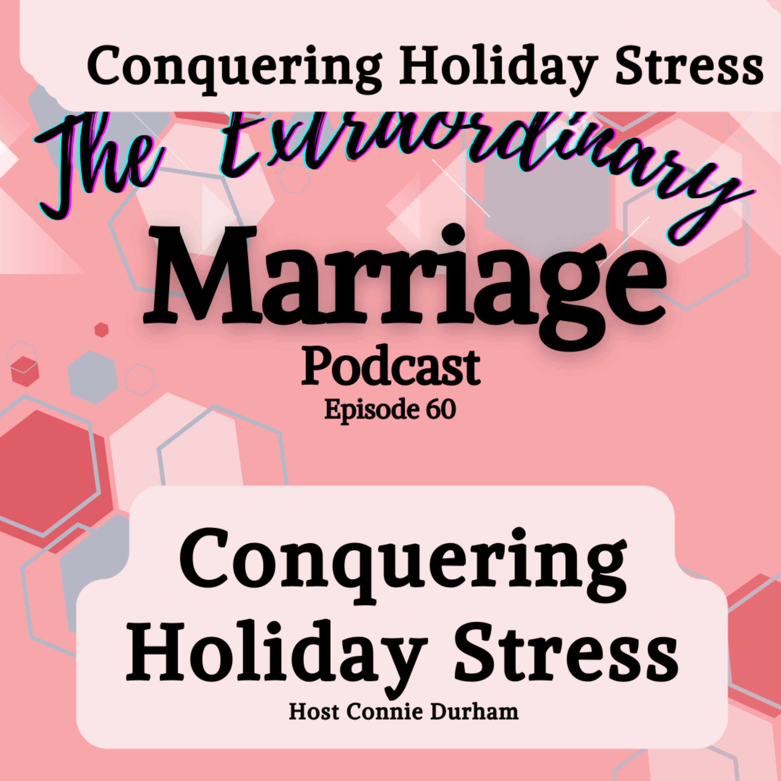 *EPS 60 Conquering Holiday Stress in Marriage episode artwork