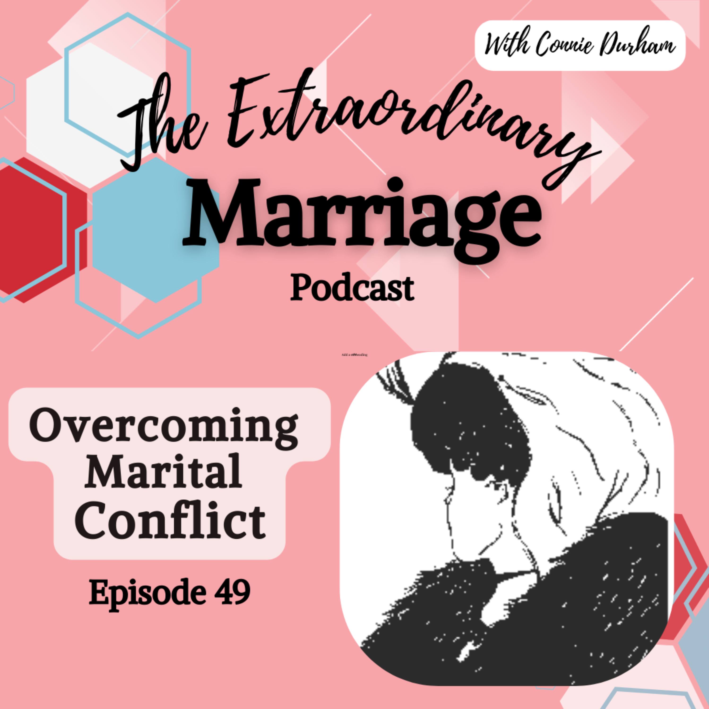 EPS 49 Overcoming Marital Conflict episode artwork
