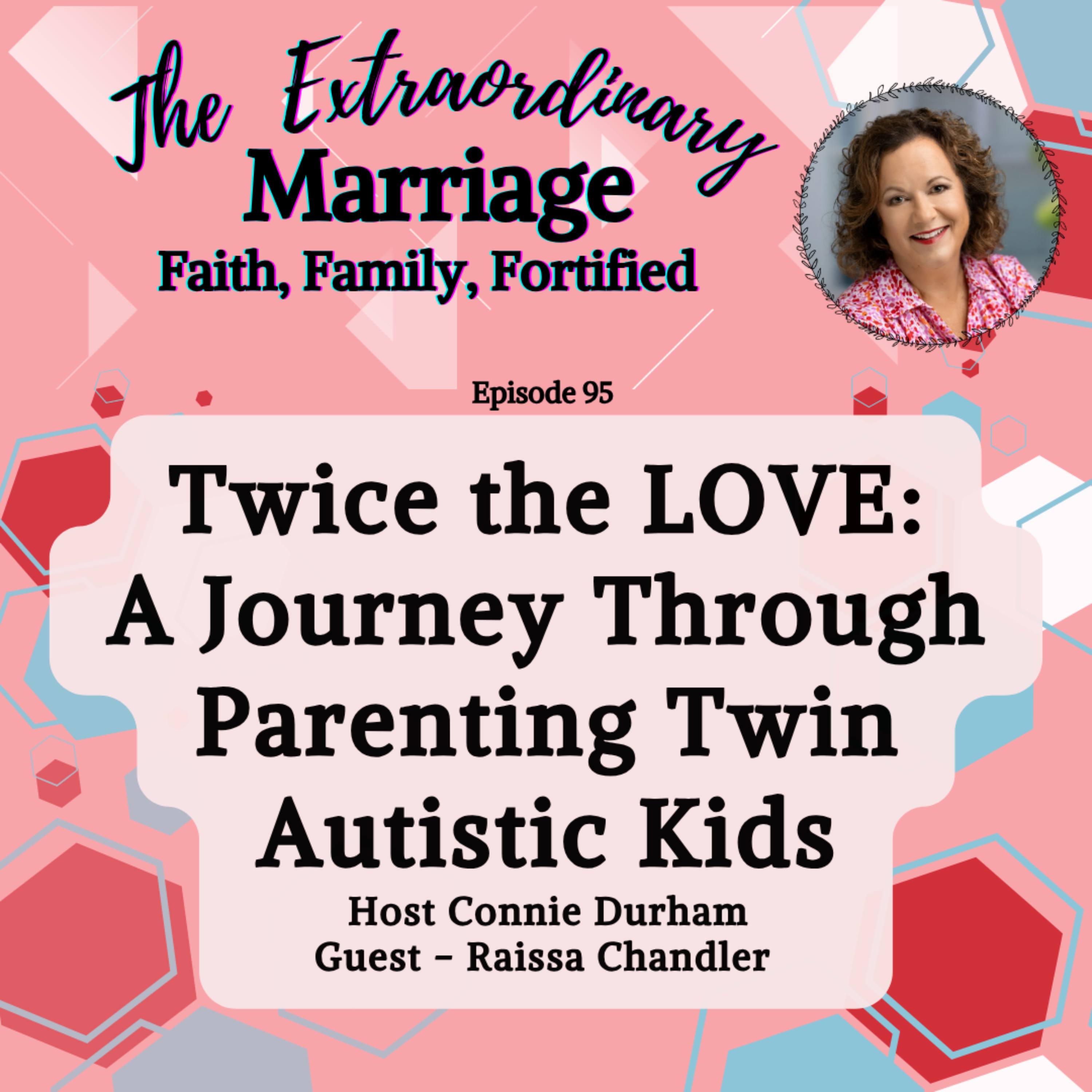 Eps 95 - Twice the Love: A Journey Through Parenting Twin Autistic Kids episode artwork