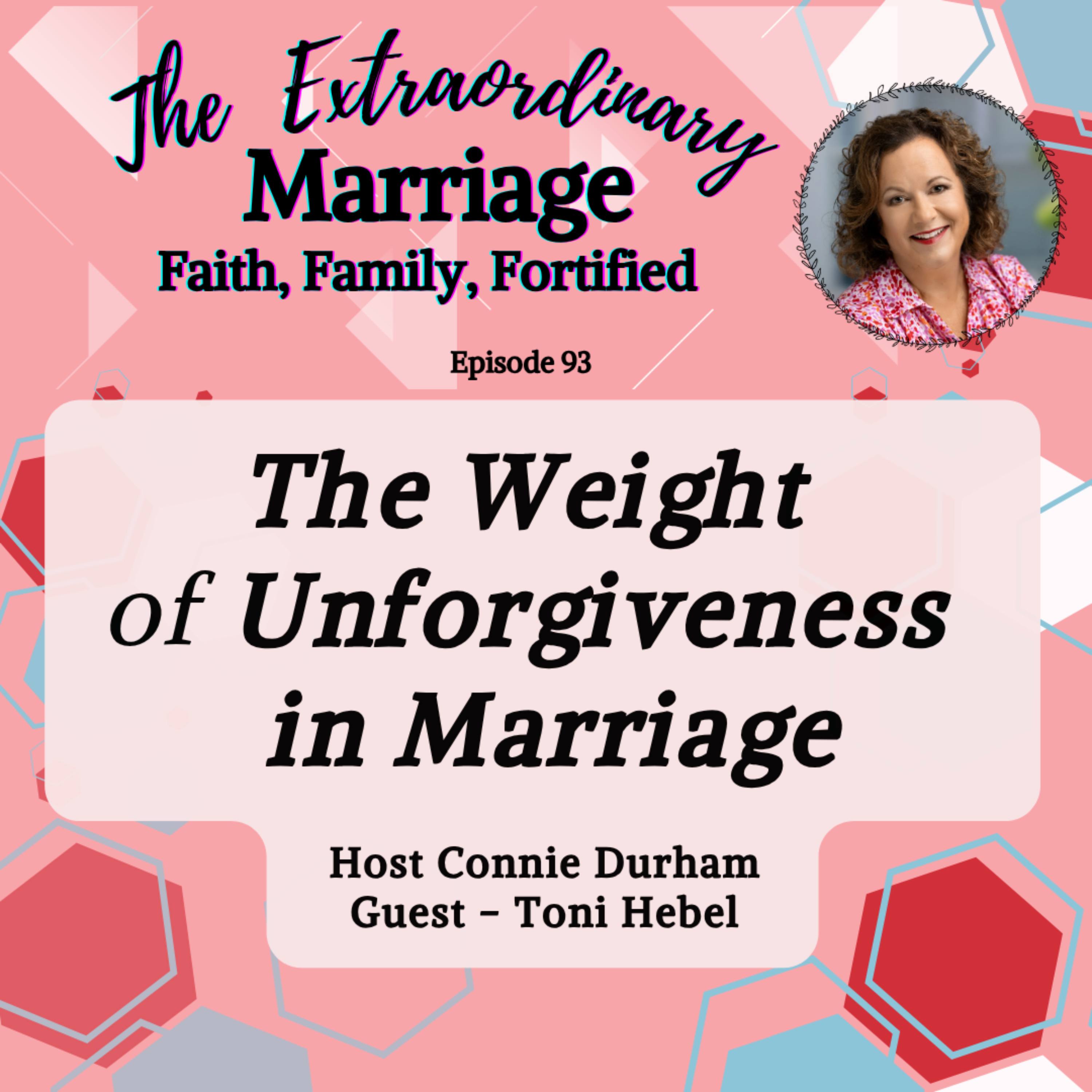 Eps 93 - The Weight of Unforgiveness in Marriage episode artwork
