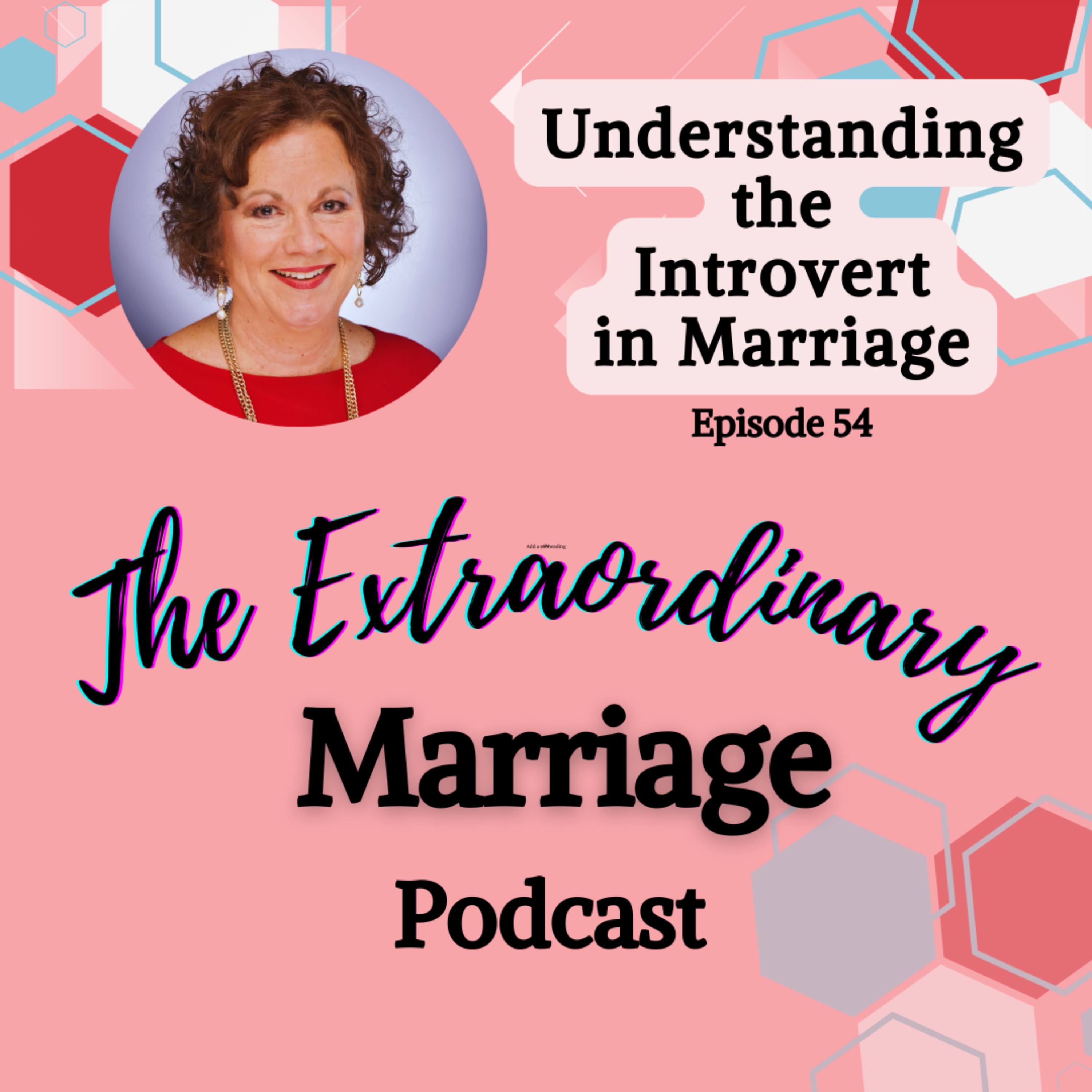 EPS 54 Understanding the Introvert in Marriage episode artwork