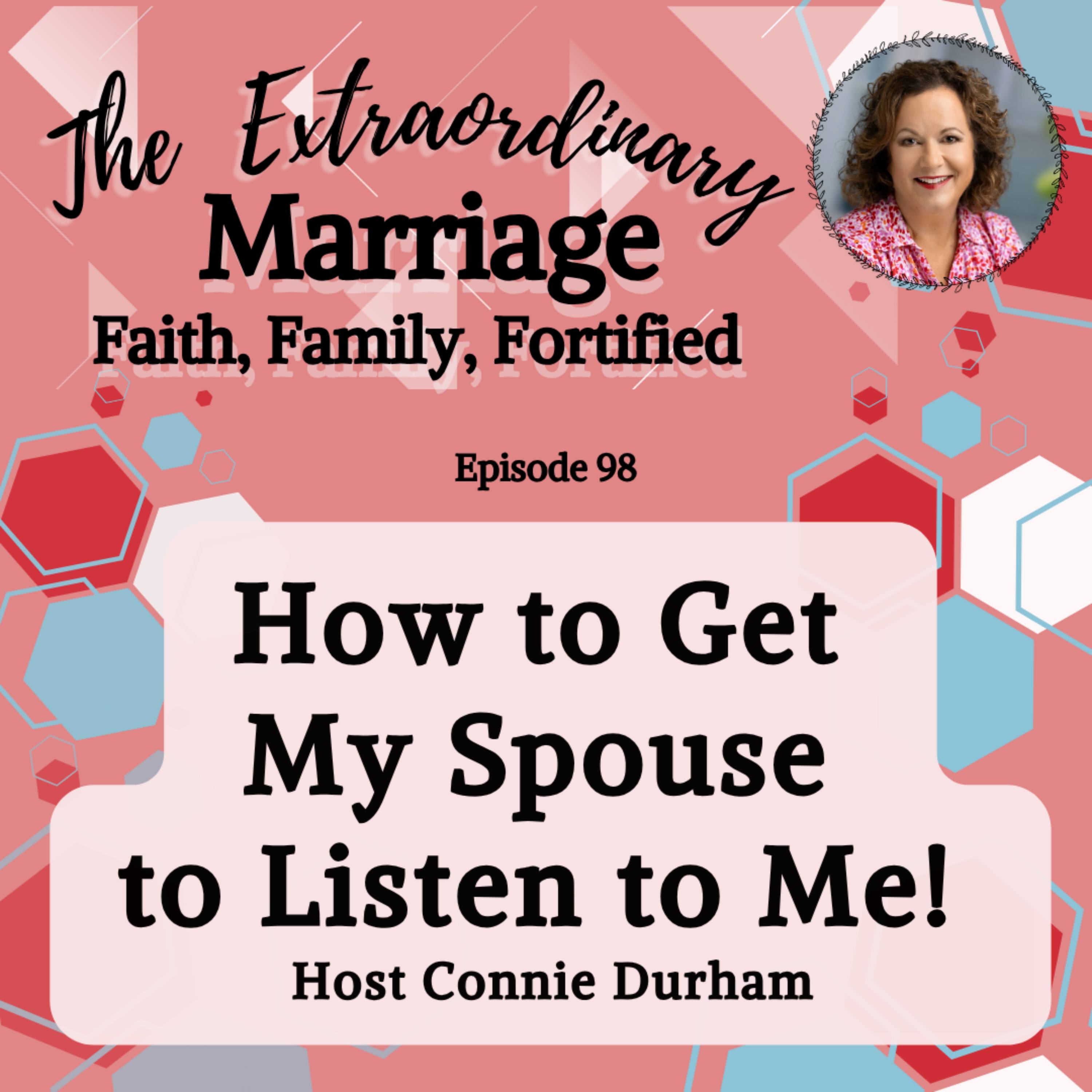 EPS 98 How to Get My Spouse to Listen episode artwork