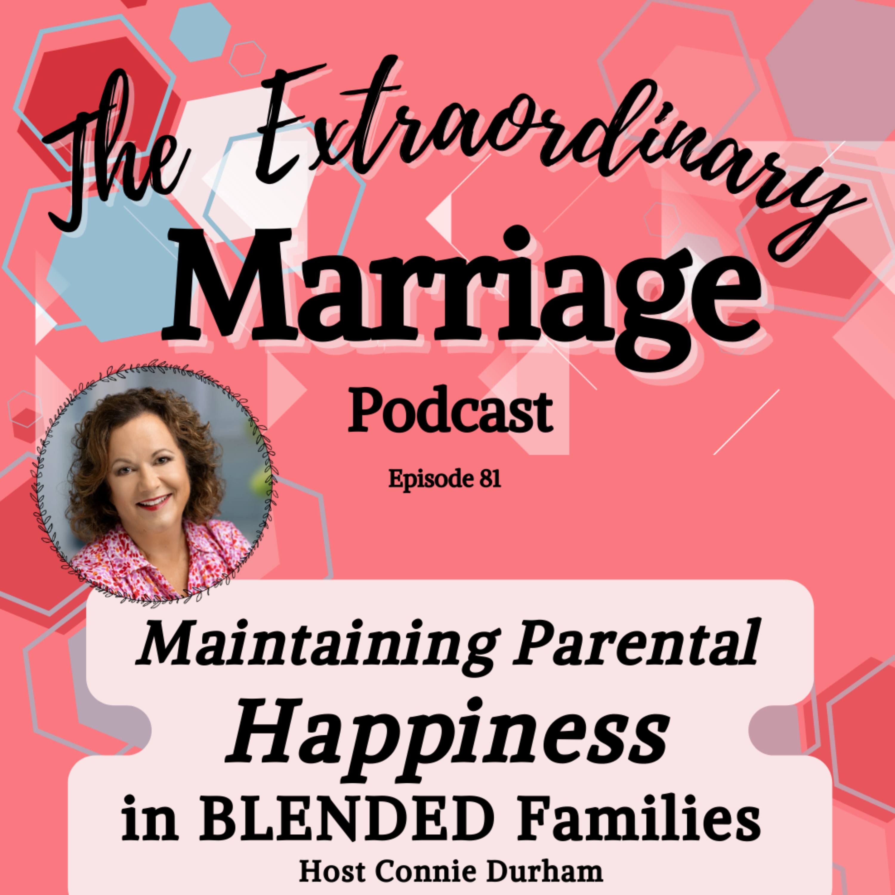 EPS 81 - Maintaining Parental Happiness in BLENDED Families episode artwork