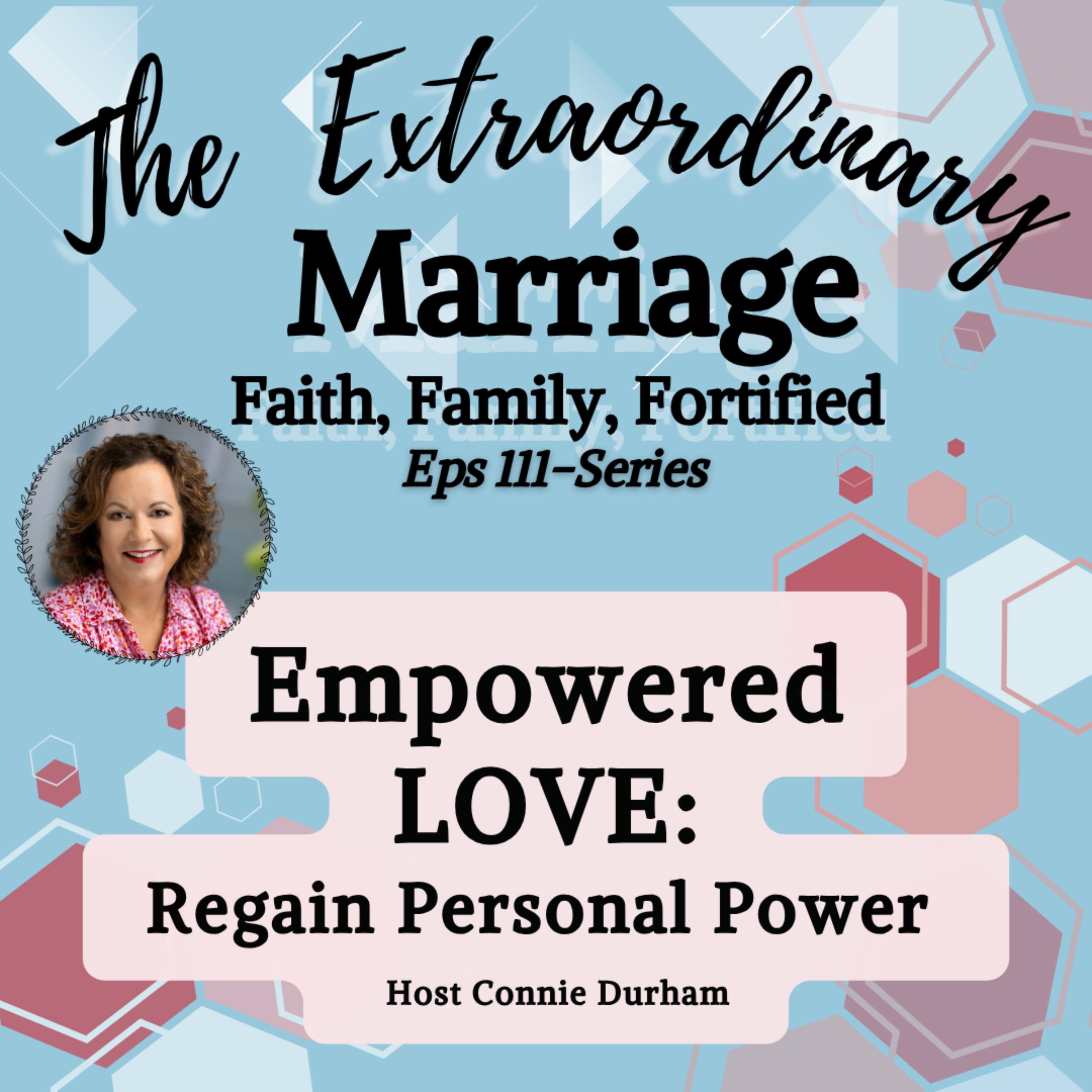 EPS 111- Empowered♥️Love: Regain Personal Power episode artwork