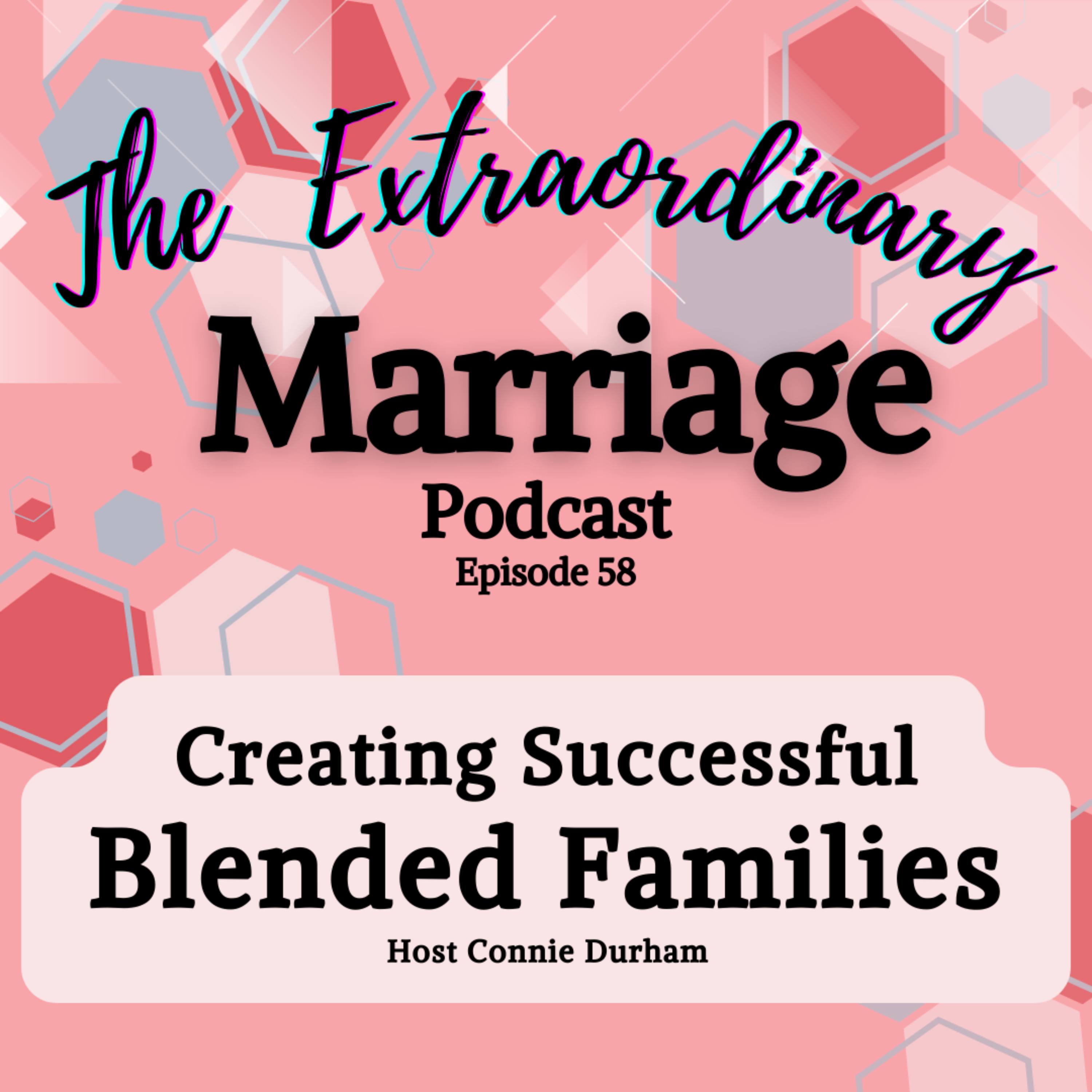 EPS 58 - Creating Successful Blended Families episode artwork