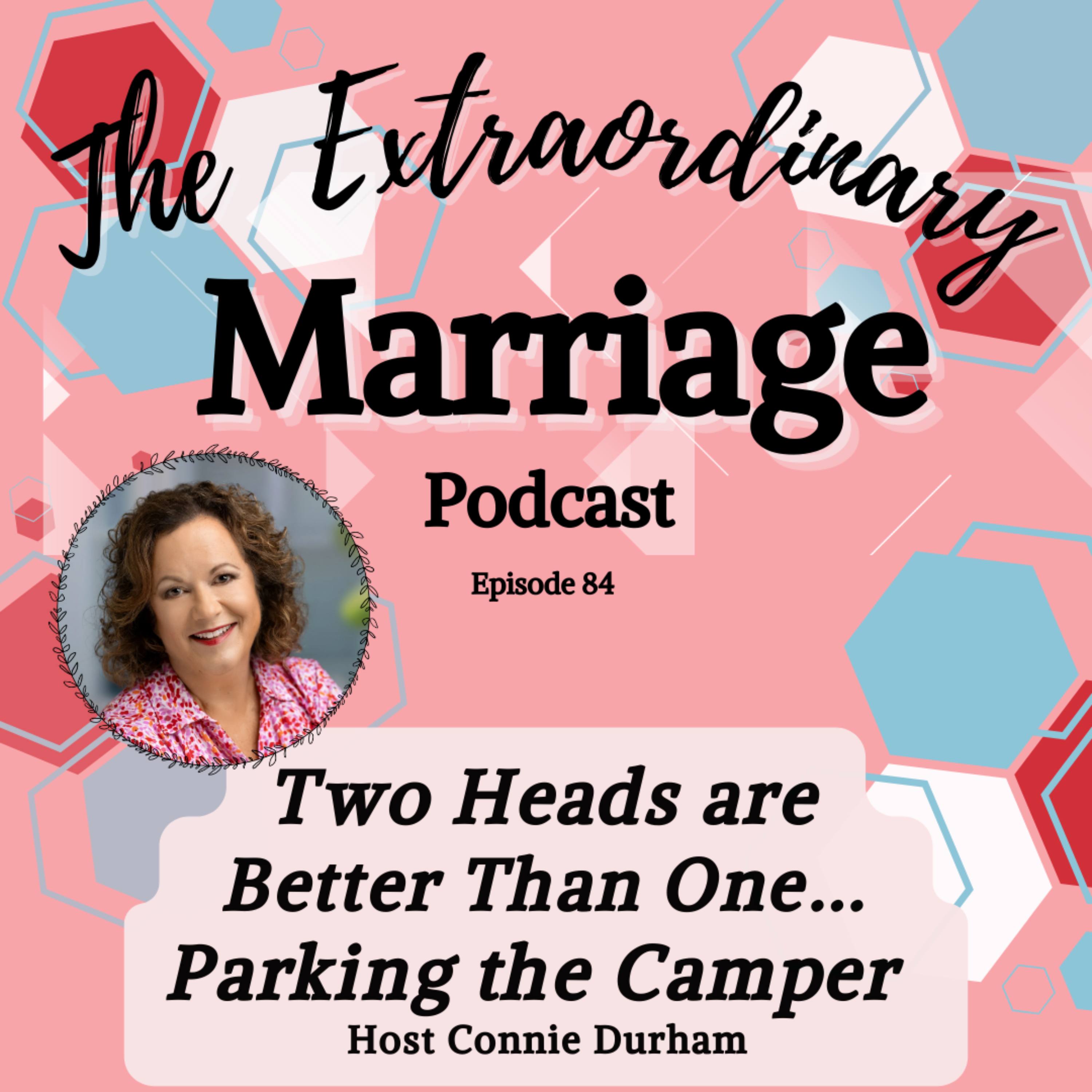 EPS 84 Two Heads are Better than One... Parking the Camper episode artwork