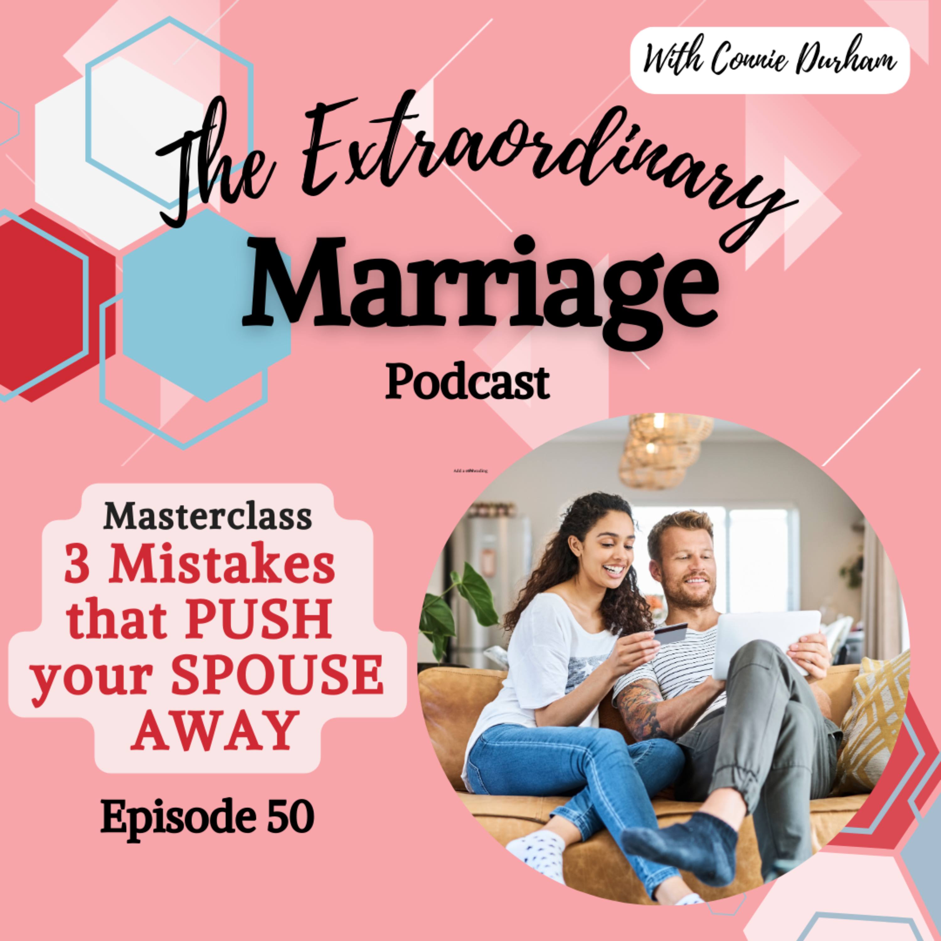 EPS 50 - 3 Mistakes that PUSH your SPOUSE Away episode artwork