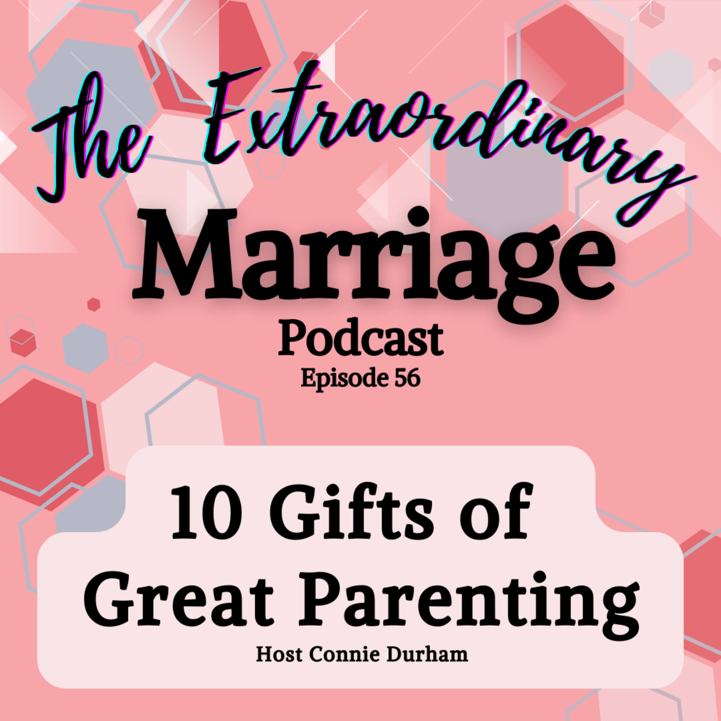 EPS 56 - 10 Gifts of Great Parenting episode artwork