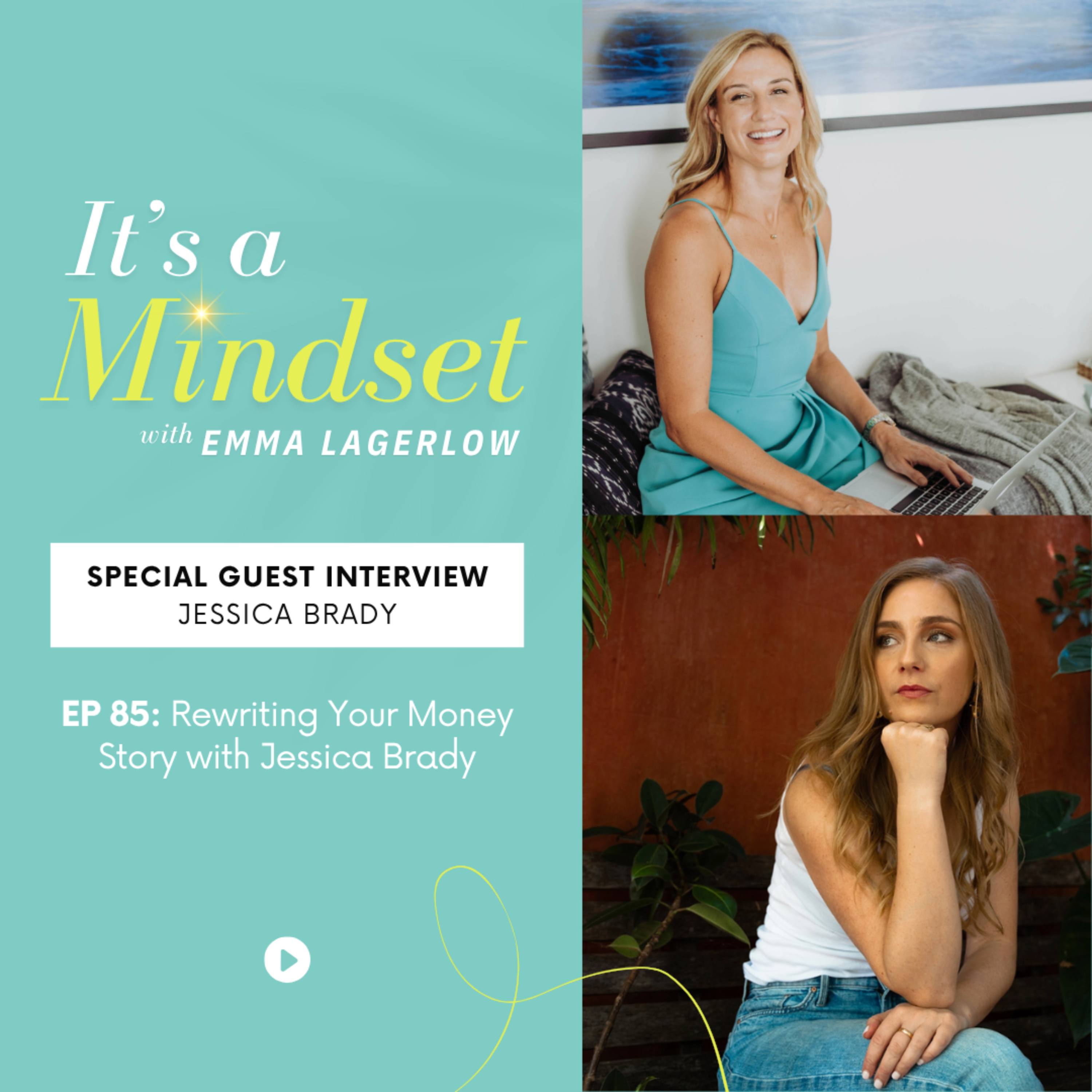 Episode 85: Rewriting Your Money Story with Jessica Brady episode artwork