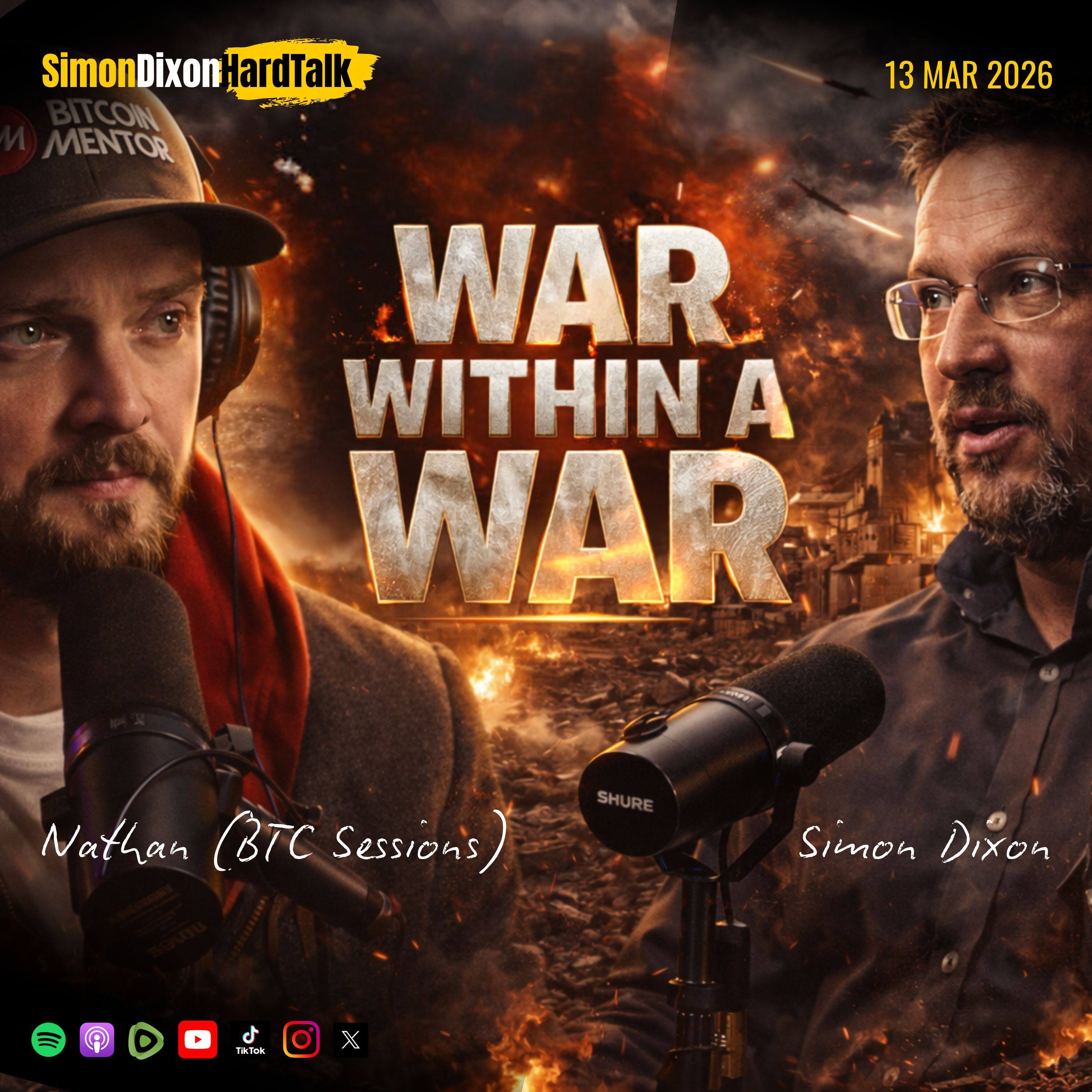 Episode 139 - The Financial War Behind the Iran Conflict | BTC Sessions interviews Simon Dixon