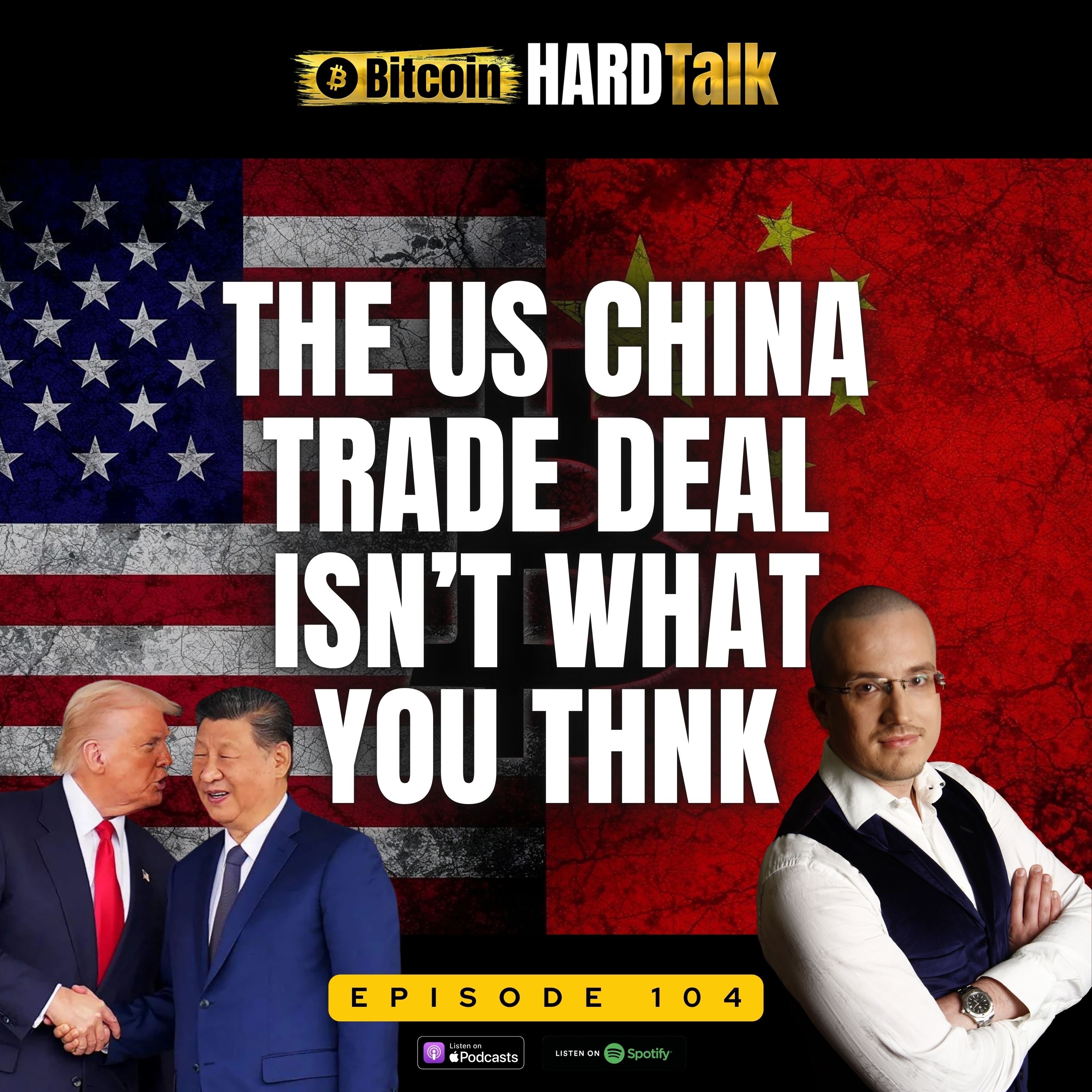 Episode #104 - 🇺🇸🇨🇳 The US–China Trade Deal Isn’t What You Think