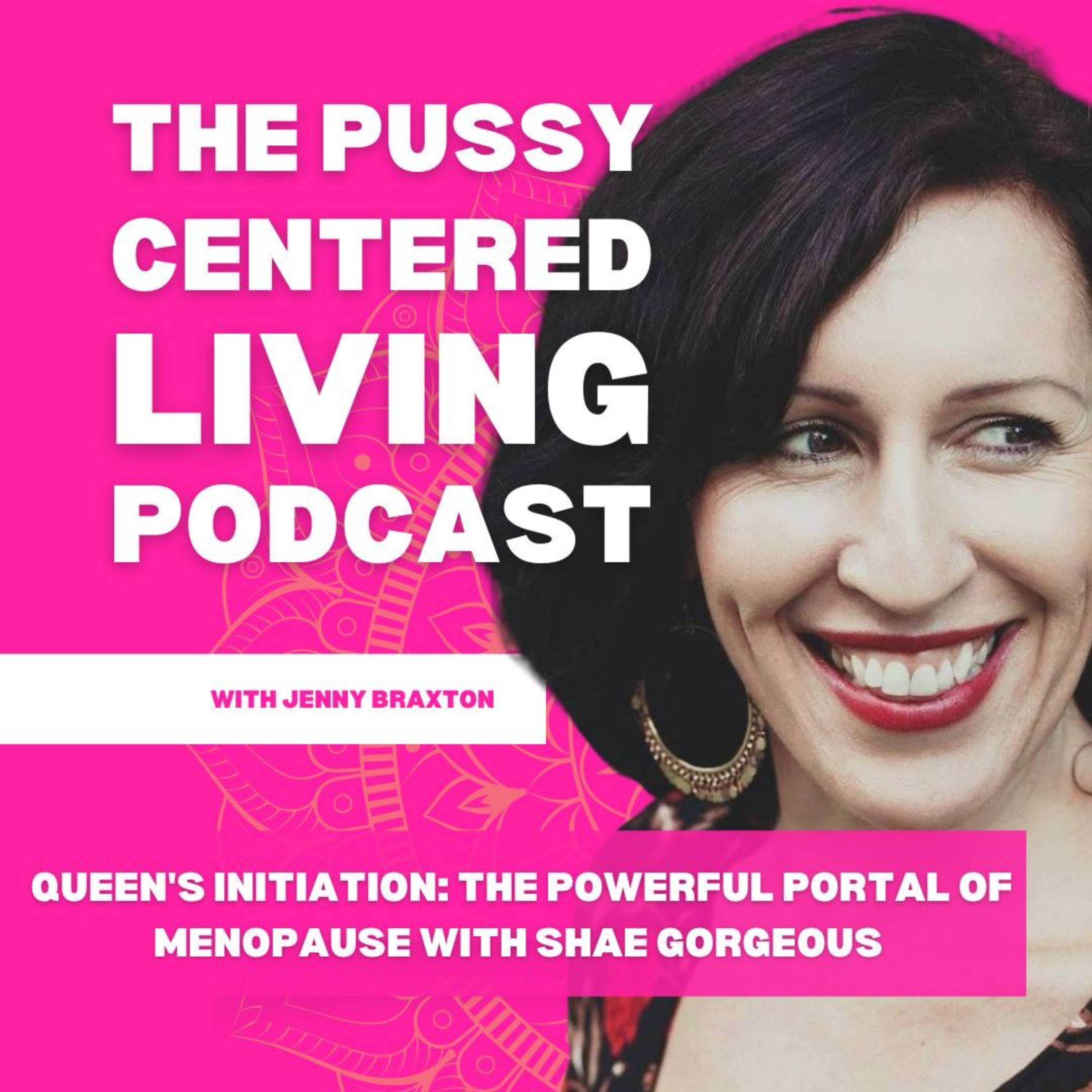Queen's Initiation: The Powerful Portal of Menopause with Shae Gōrgeous episode artwork
