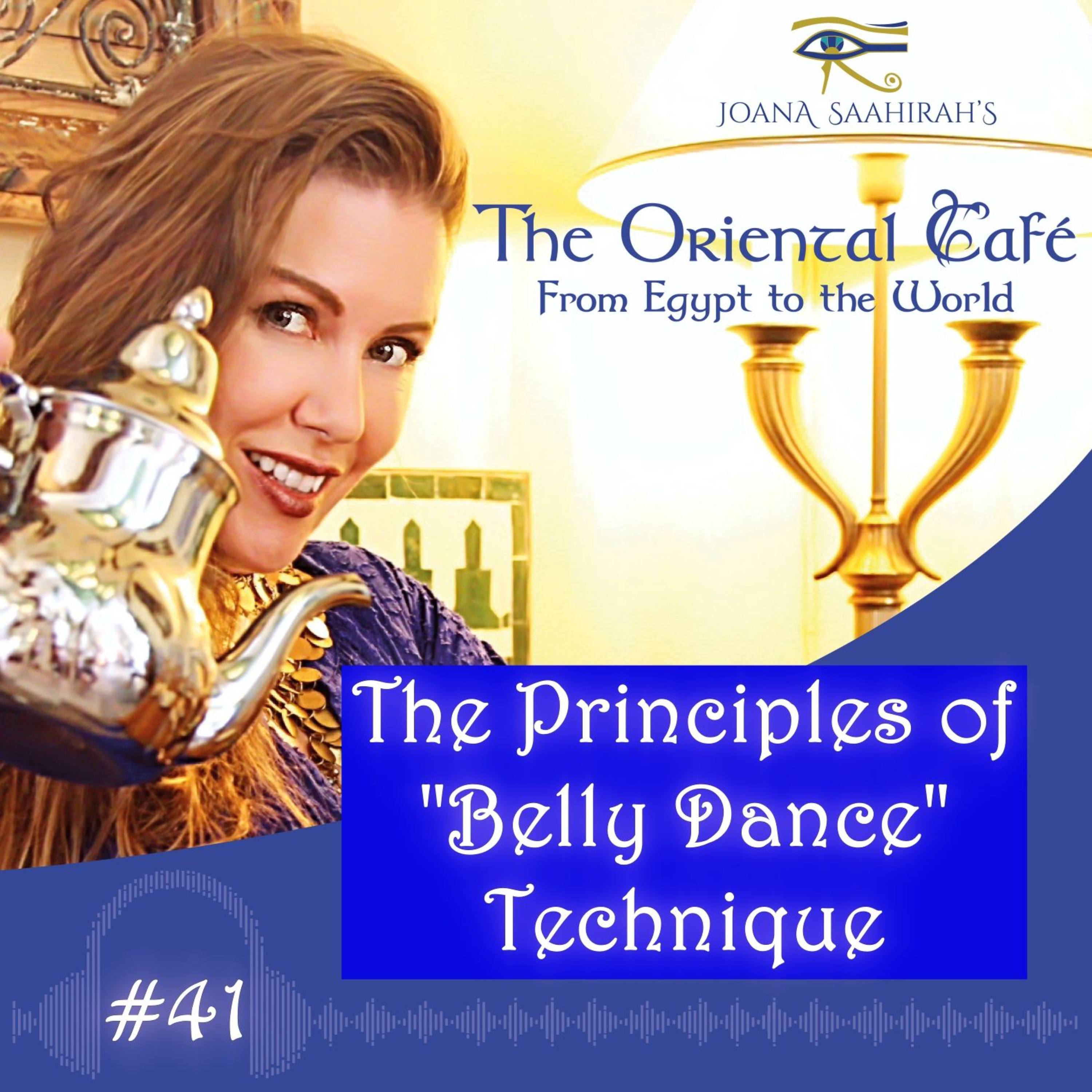 Episode #41 - The Principles of Belly Dance Technique episode artwork