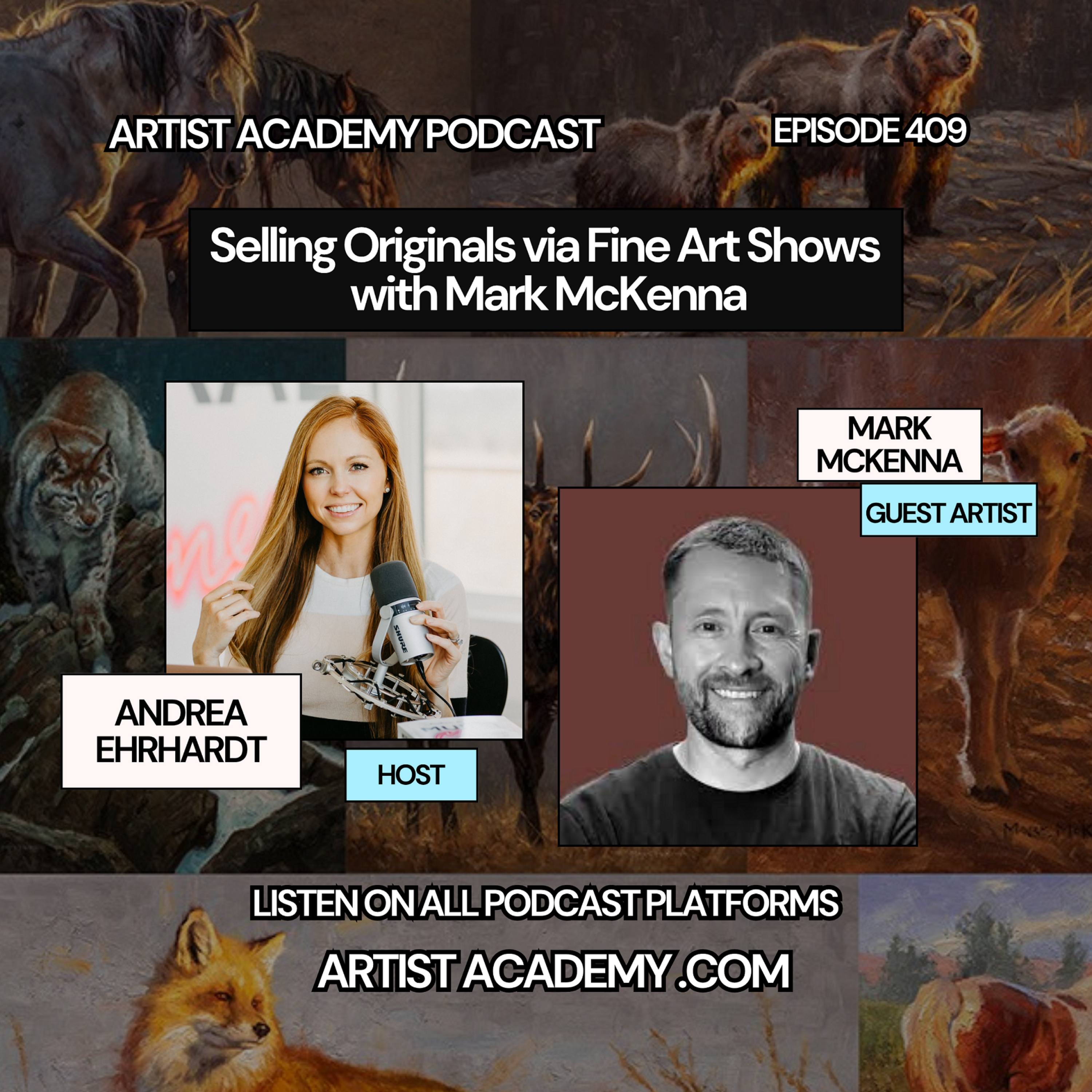 409. Selling Originals via Fine Art Shows with Mark McKenna